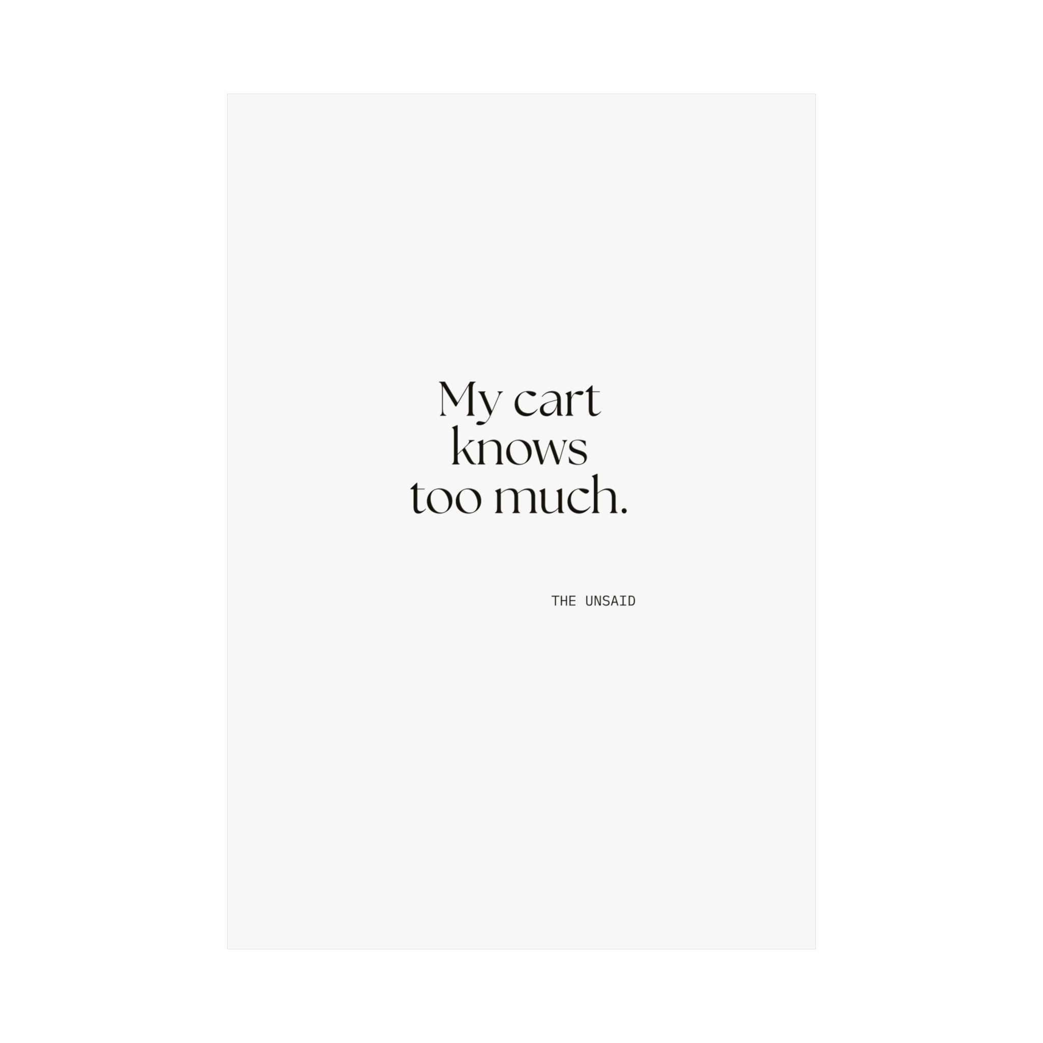 My cart knows too much - Poster - Dry Humor