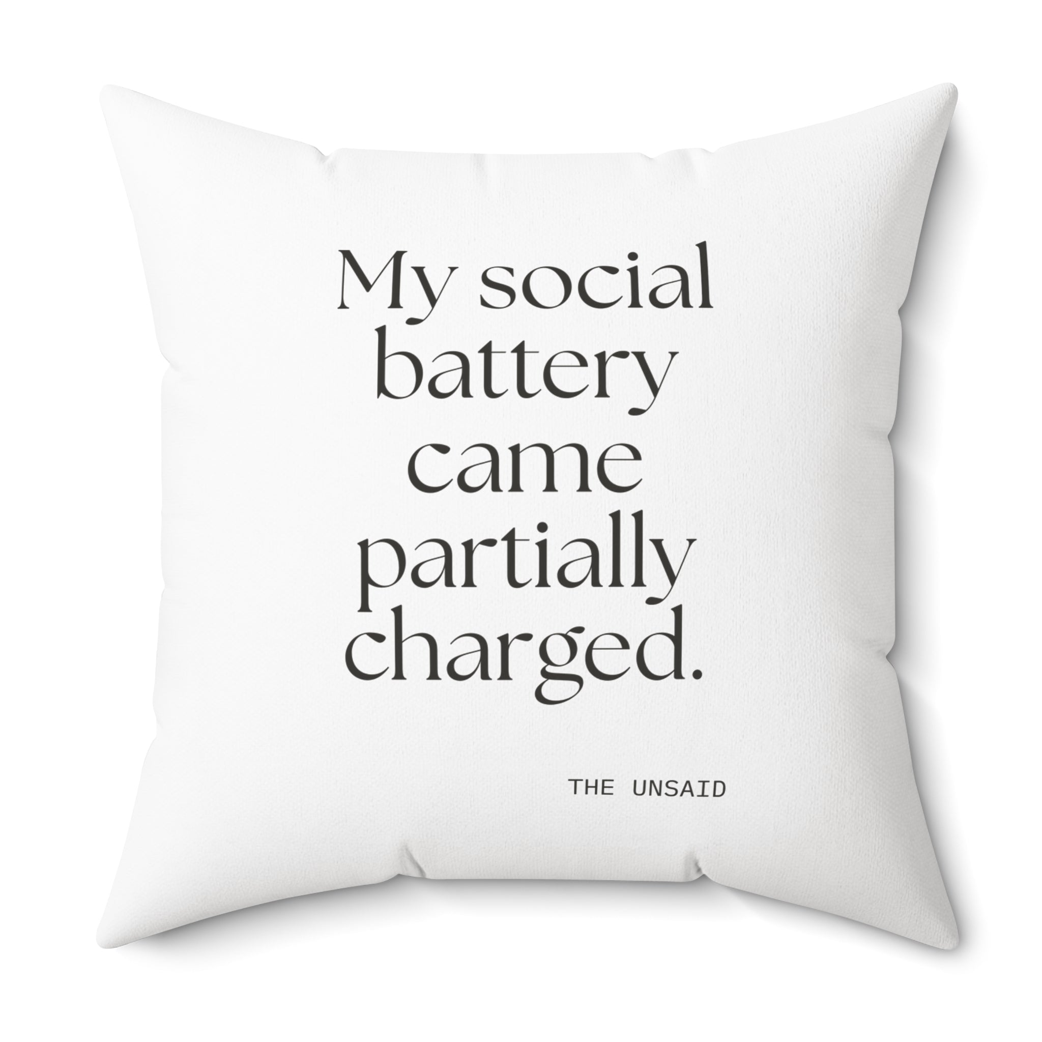 My social battery came partially charged - Throw Pillow - For Introverts