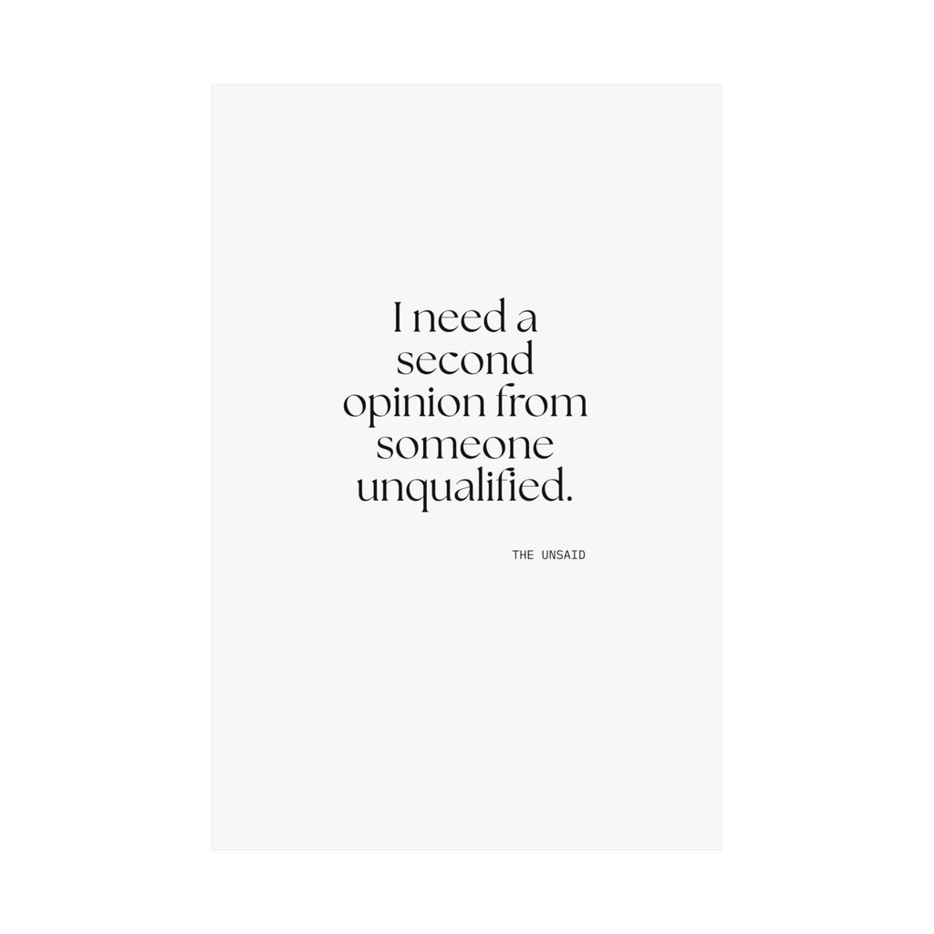 I need a second opinion from someone unqualified - Poster - For Overthinkers