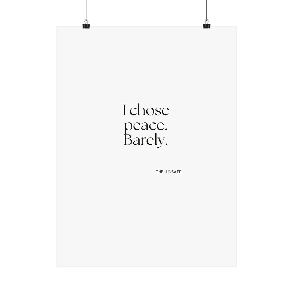 I chose peace. Barely - Poster - Dry Humor