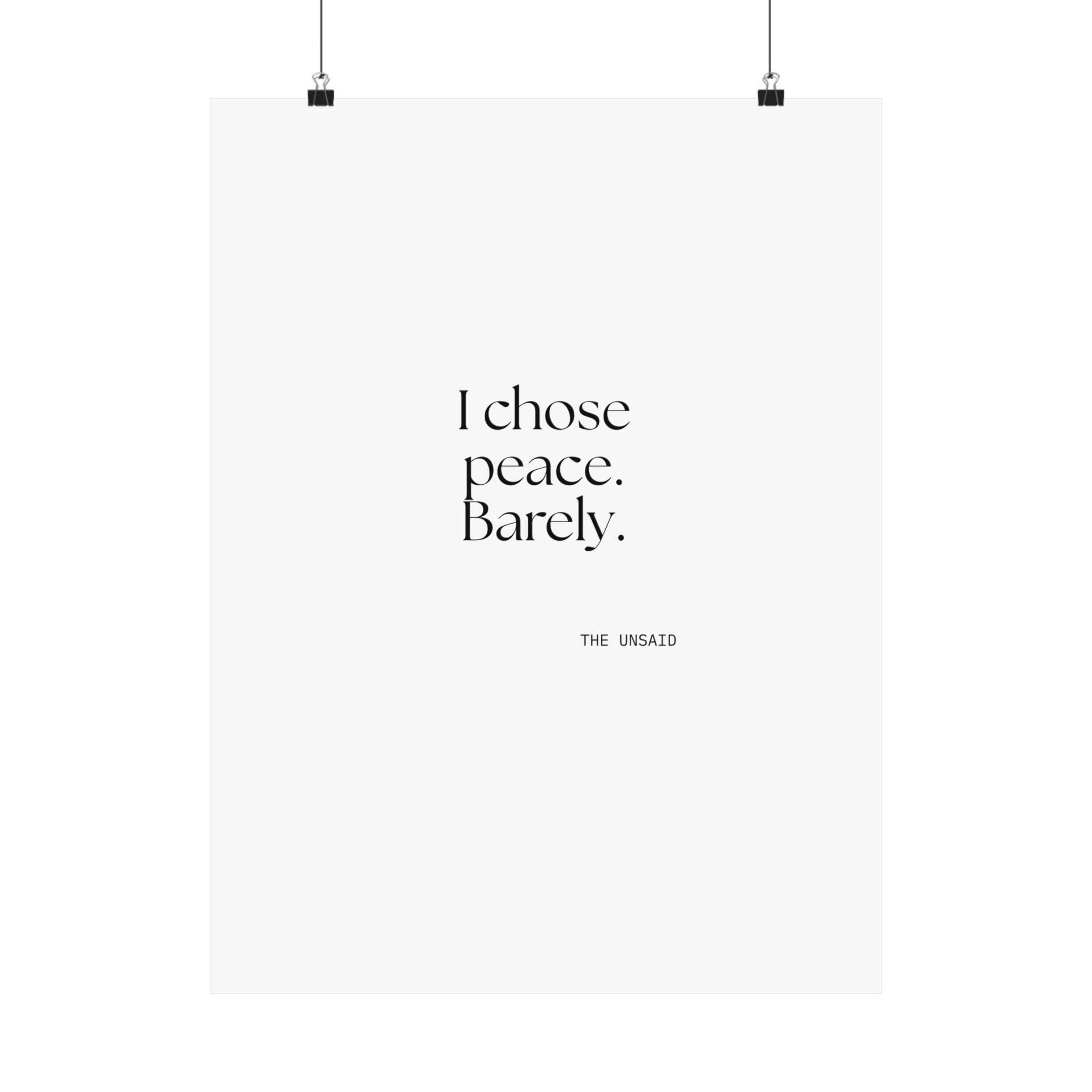 I chose peace. Barely - Poster - Dry Humor