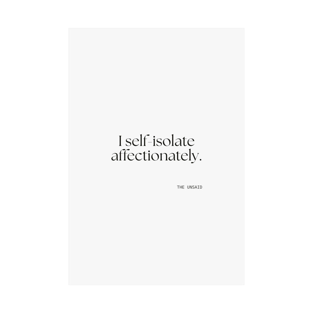 I self-isolate affectionately - Poster - For Introverts