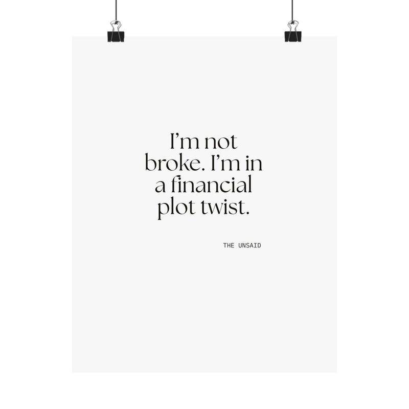 Poster — I’m not broke. I’m in a financial plot twist.