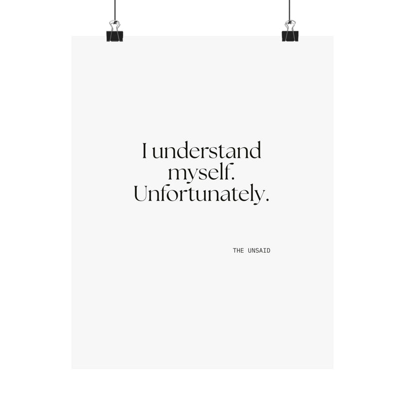 Poster — I understand myself. Unfortunately.
