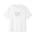 I answered the email. Heroism varies - Oversized Tee - Dry Humor