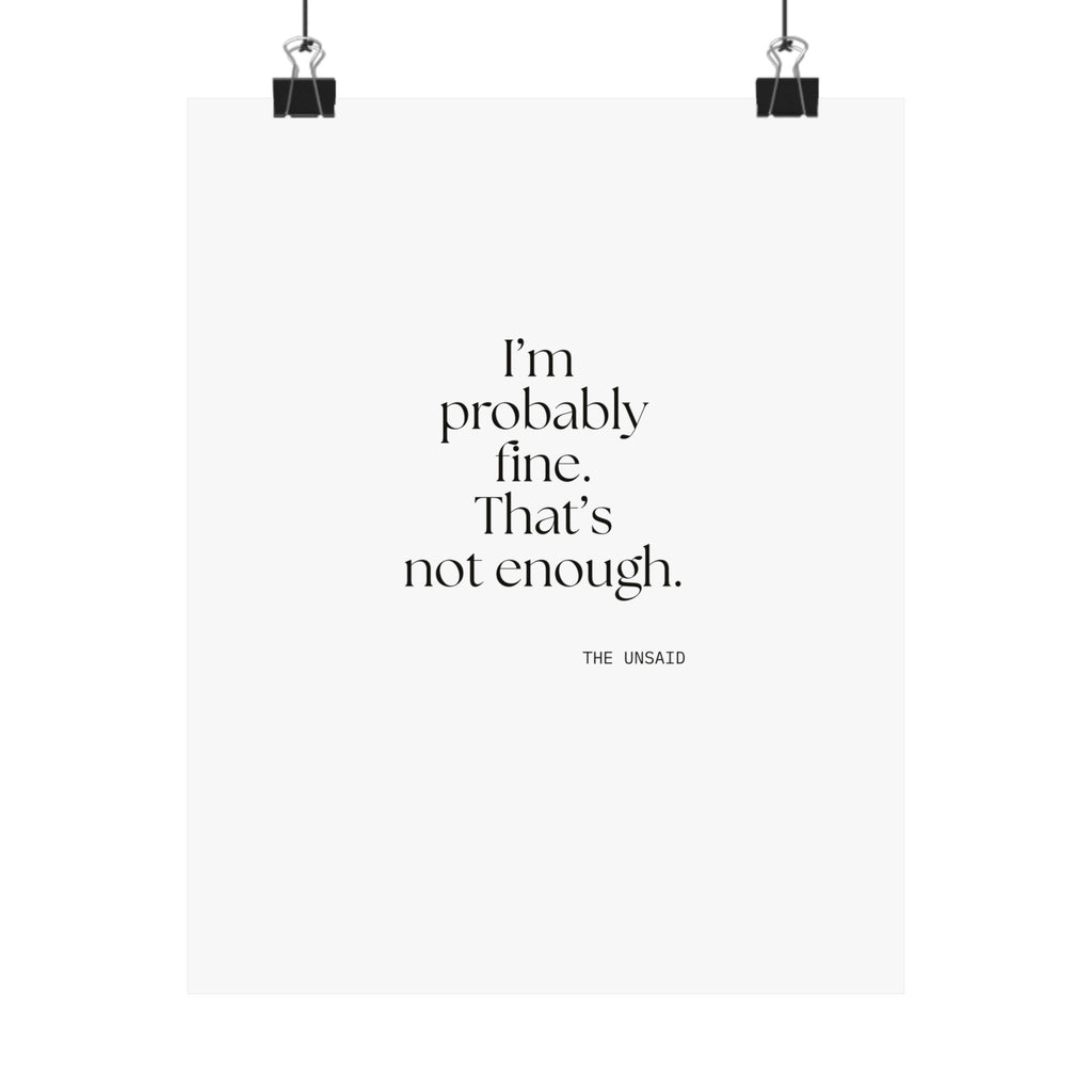 I’m probably fine. That’s not enough - Poster - For Overthinkers