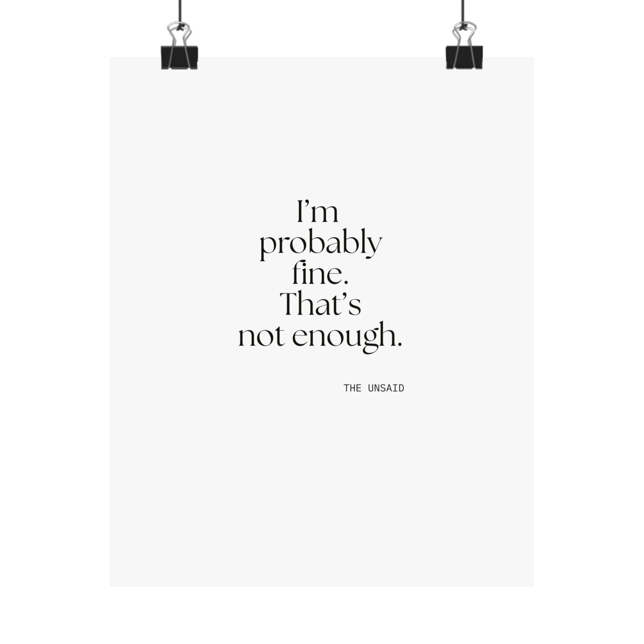 I’m probably fine. That’s not enough - Poster - For Overthinkers