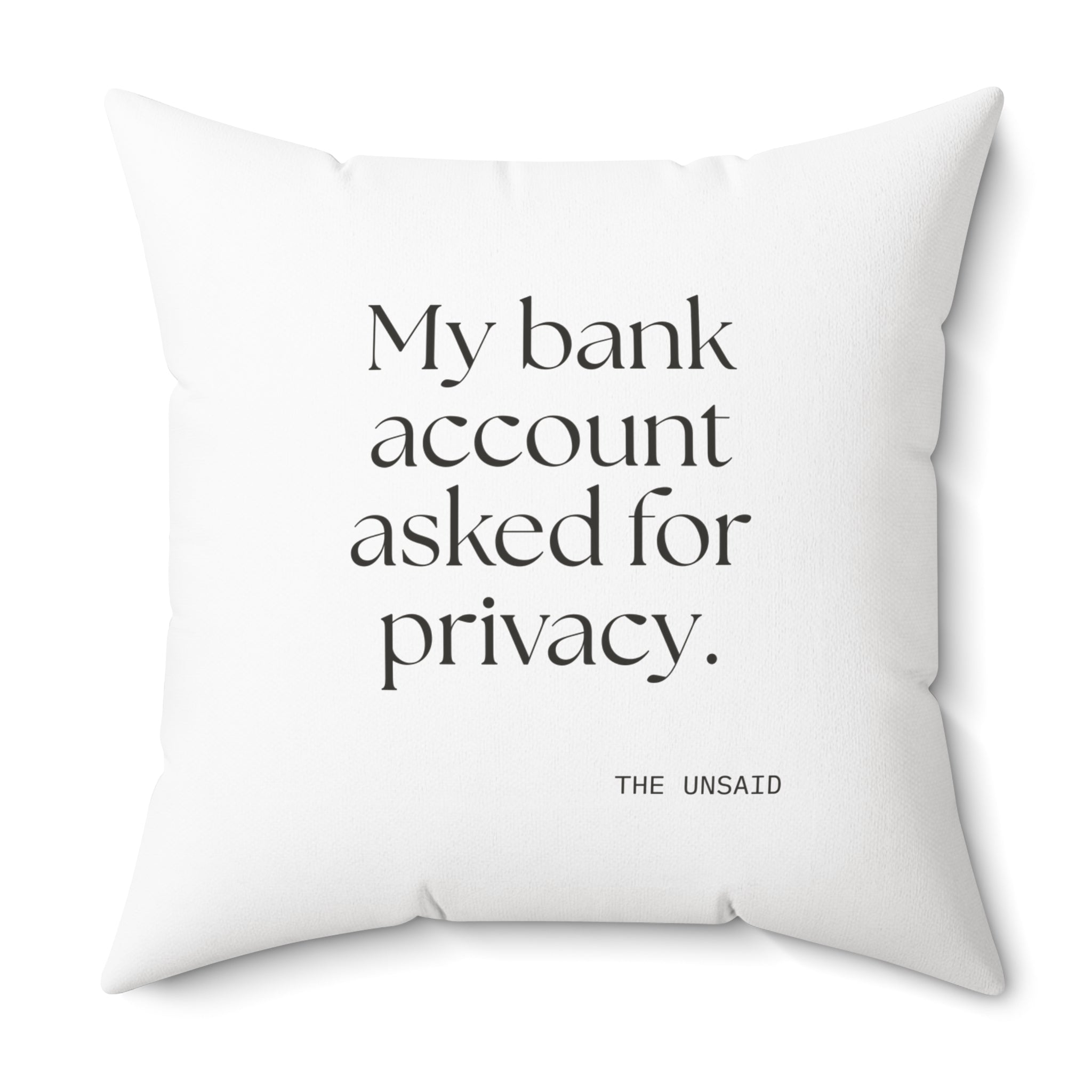 My bank account asked for privacy - Throw Pillow - Dry Humor