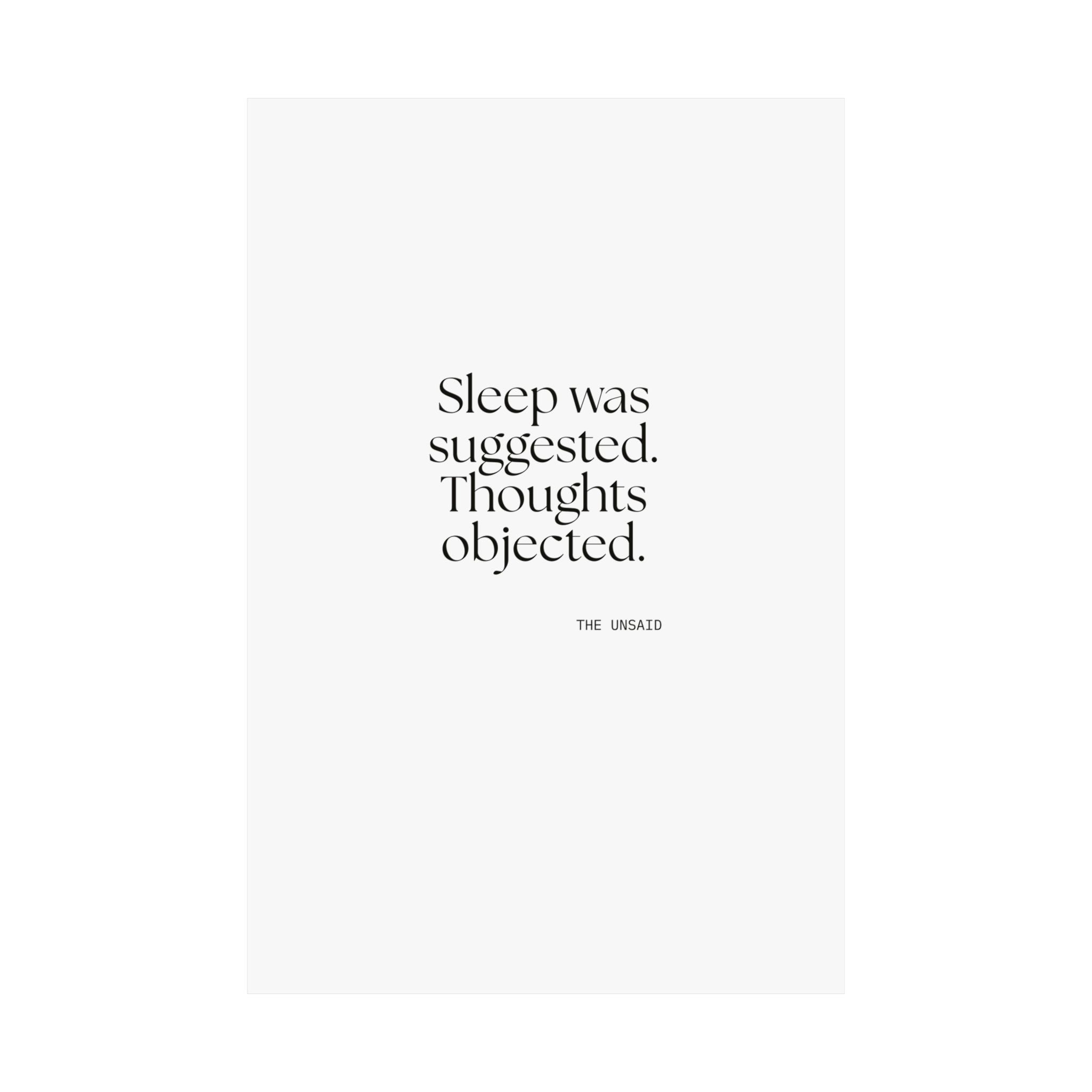 Sleep was suggested. Thoughts objected - Poster - For Overthinkers