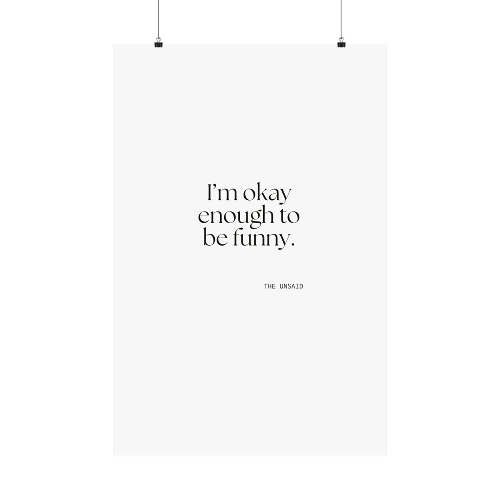 I’m okay enough to be funny - Poster - For Introverts