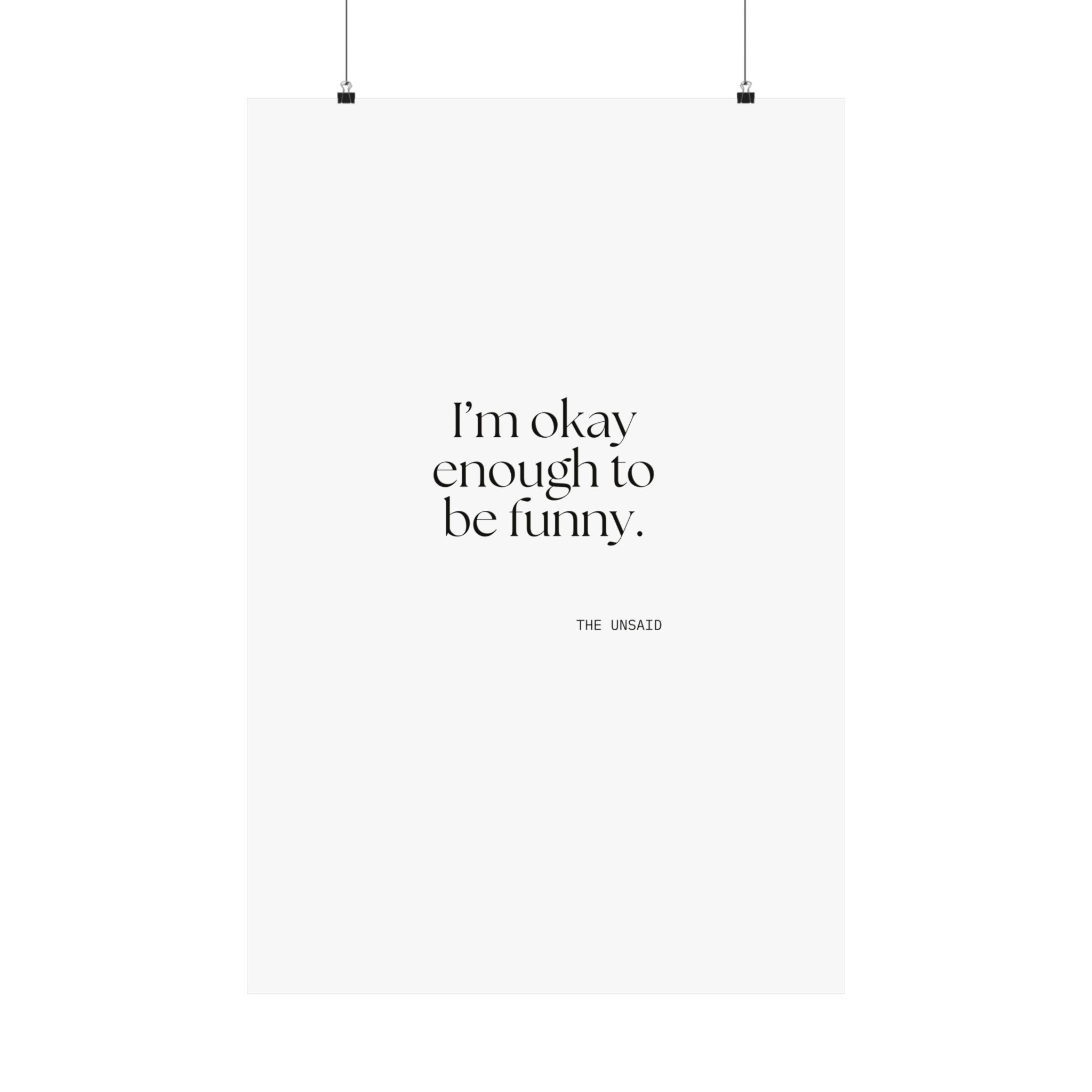 I’m okay enough to be funny - Poster - For Introverts