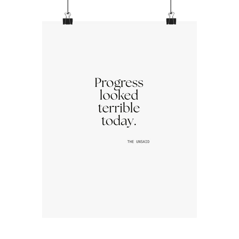 Poster — Progress looked terrible today.
