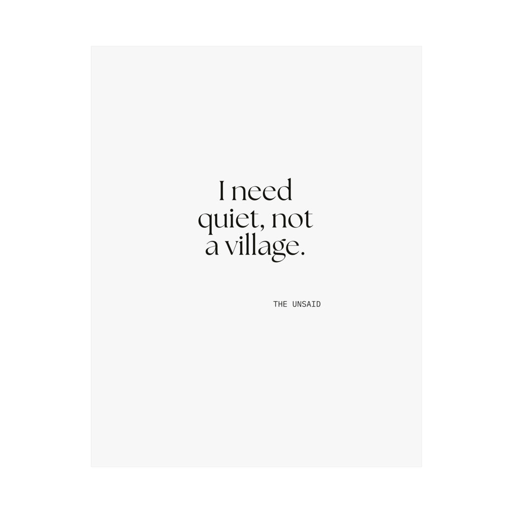 I need quiet, not a village - Poster - Dry Humor