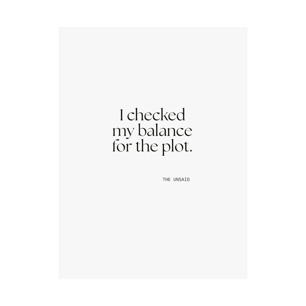 I checked my balance for the plot - Poster - Dry Humor