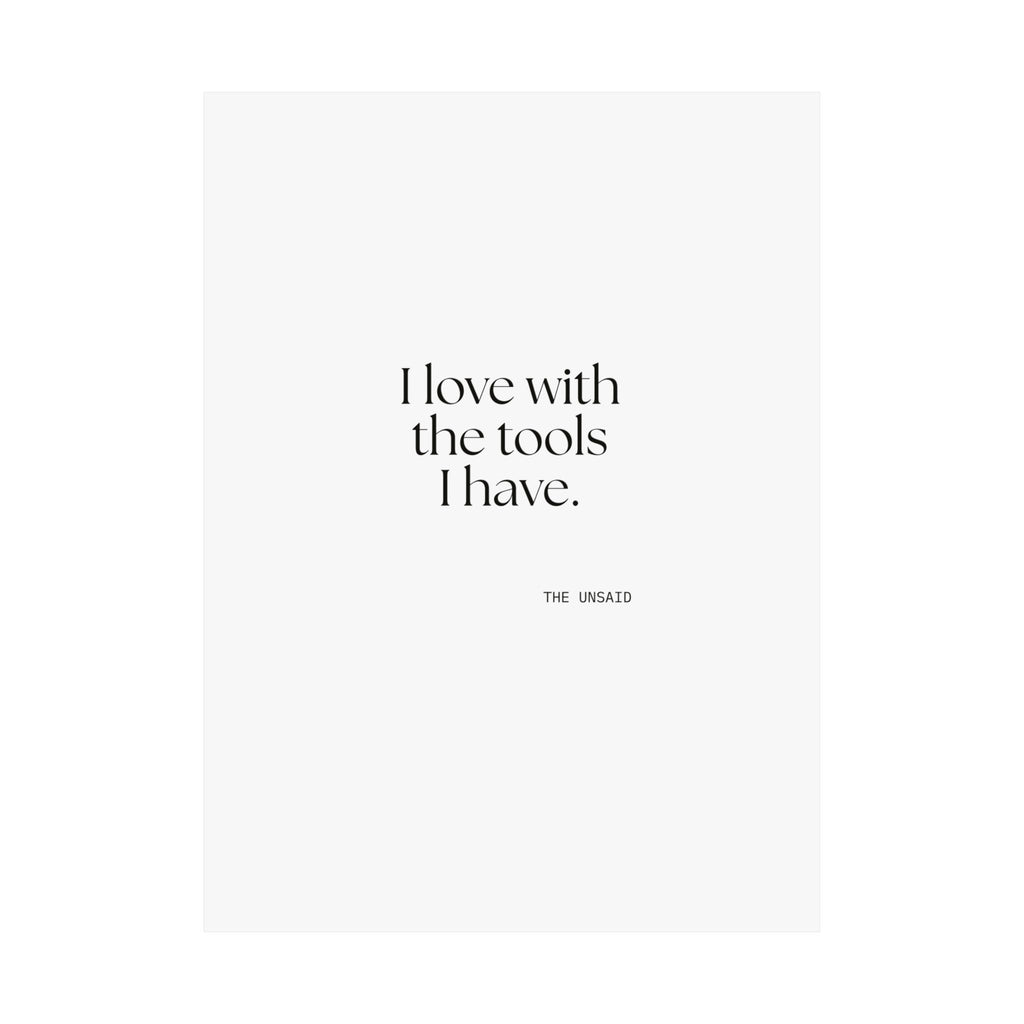 I love with the tools I have - Poster - For Introverts