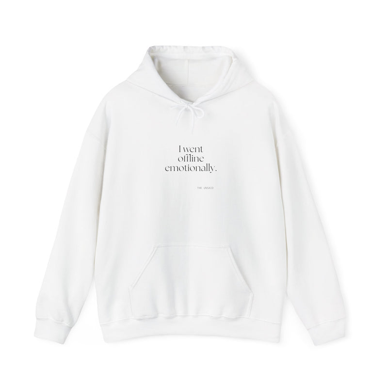 Hoodie — I went offline emotionally.