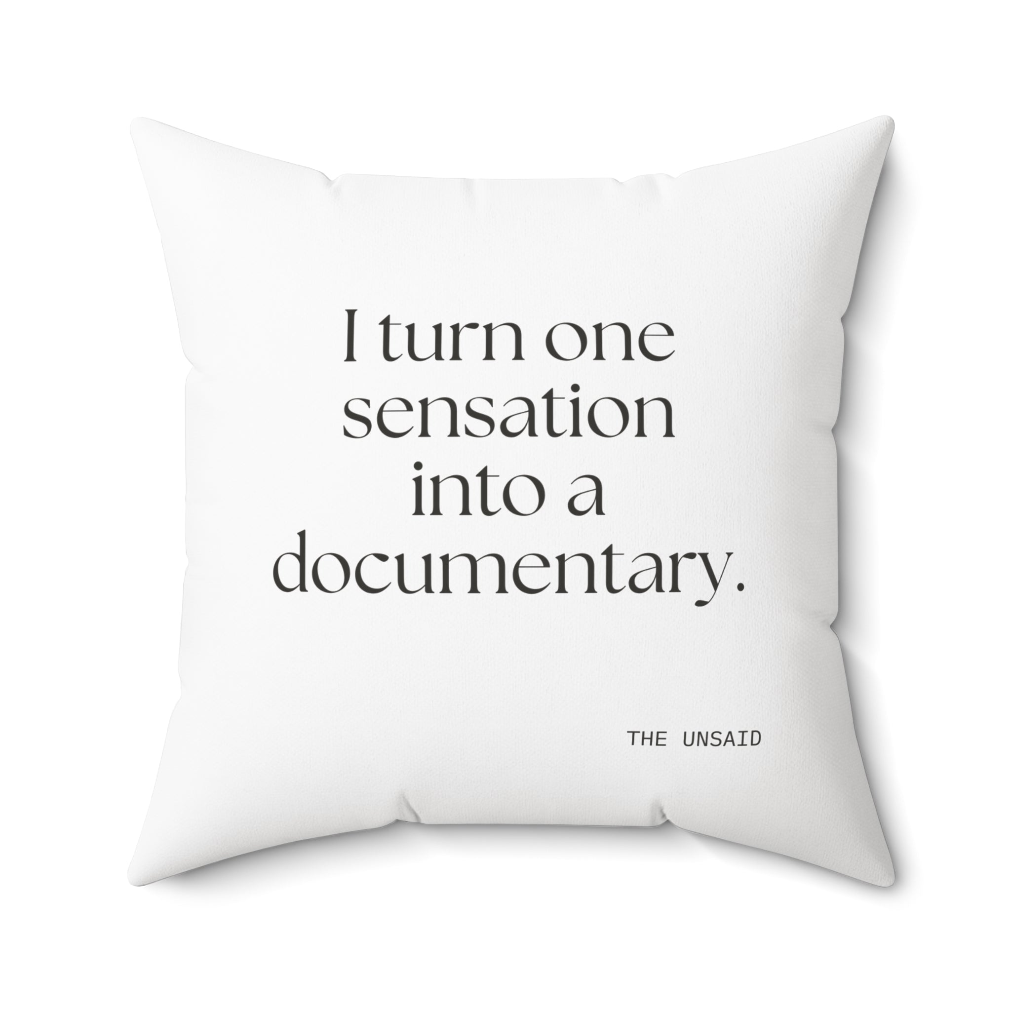 I turned one sensation into a documentary - Throw Pillow - For Overthinkers