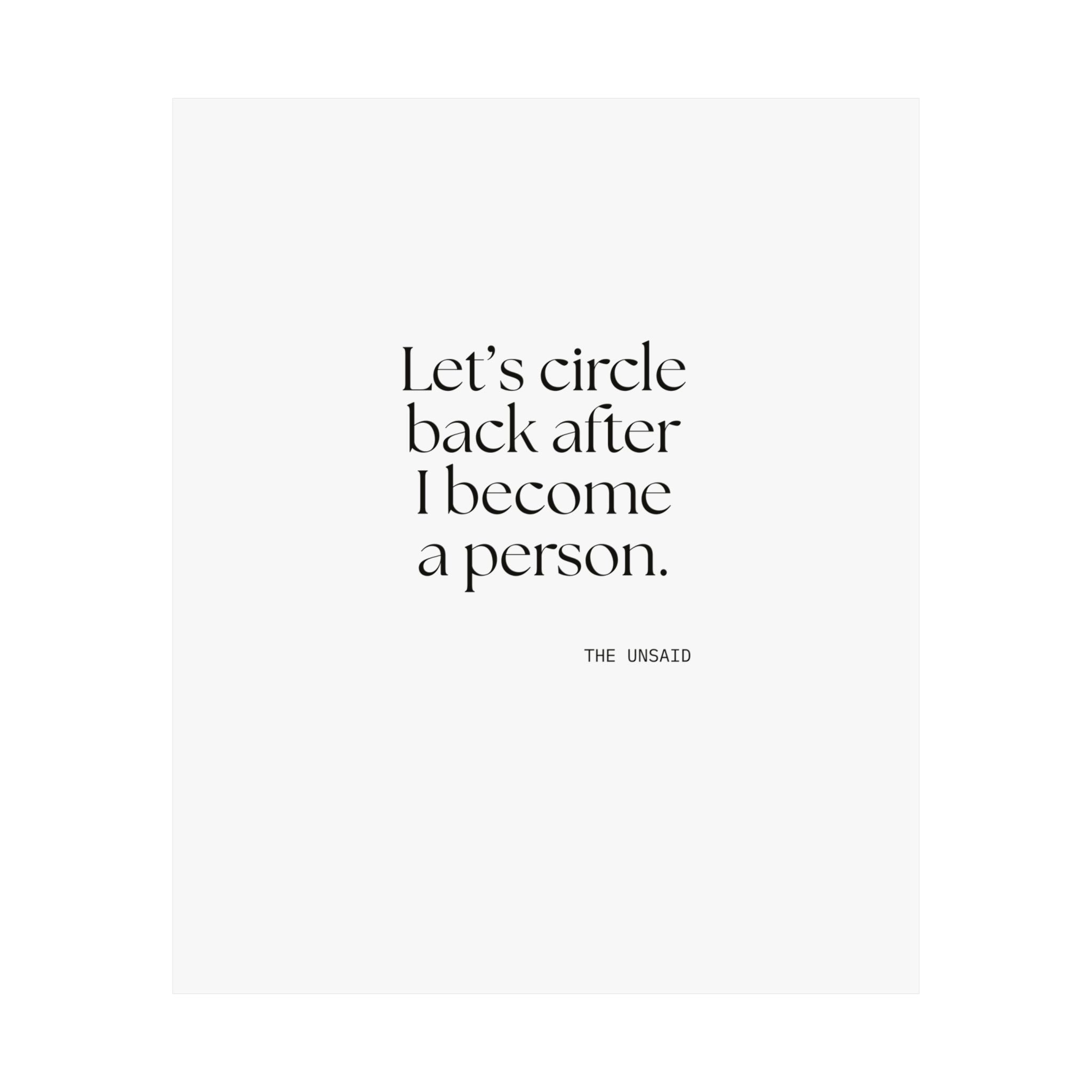 Let’s circle back after I become a person - Poster - For Tired Days