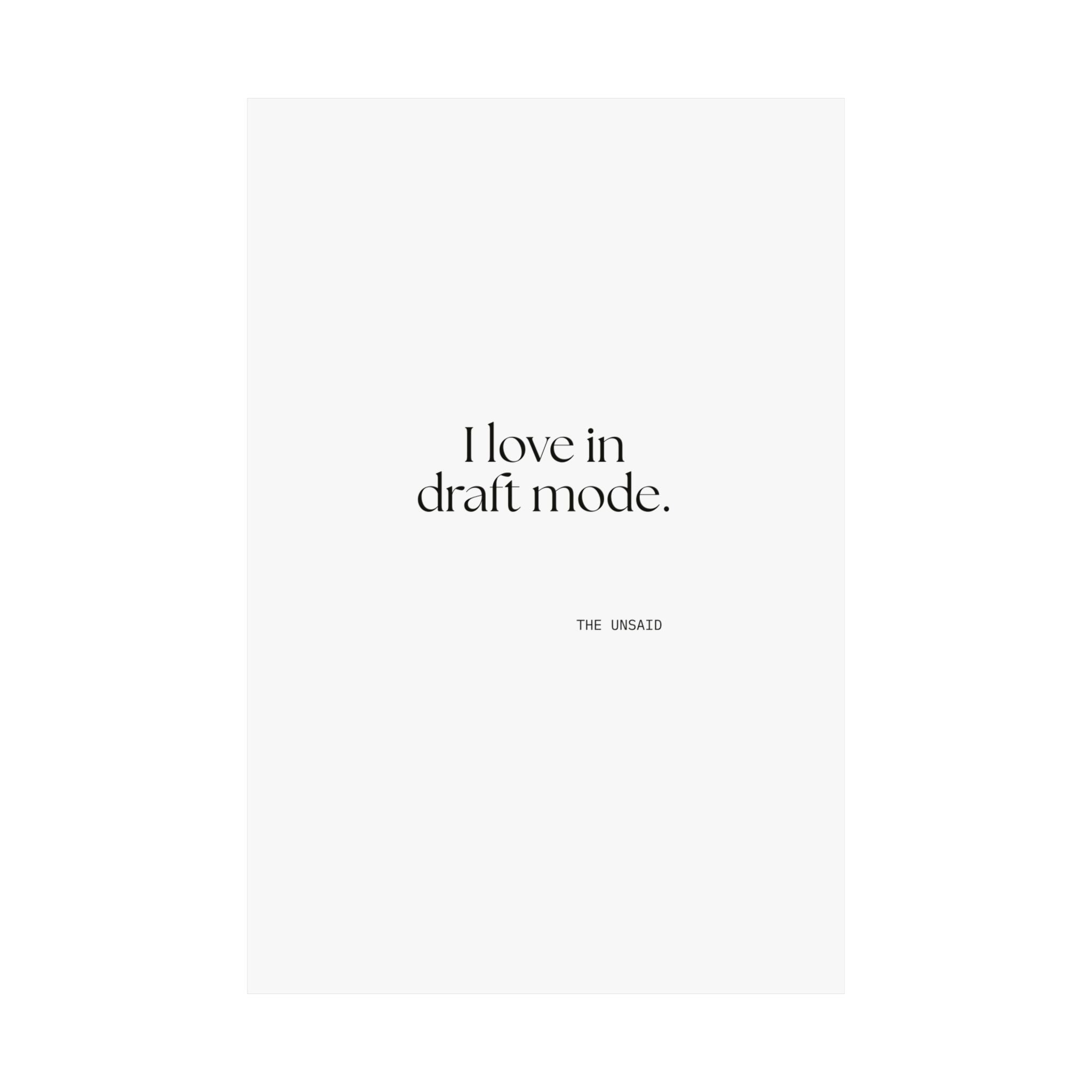 I love in draft mode - Poster - For Introverts