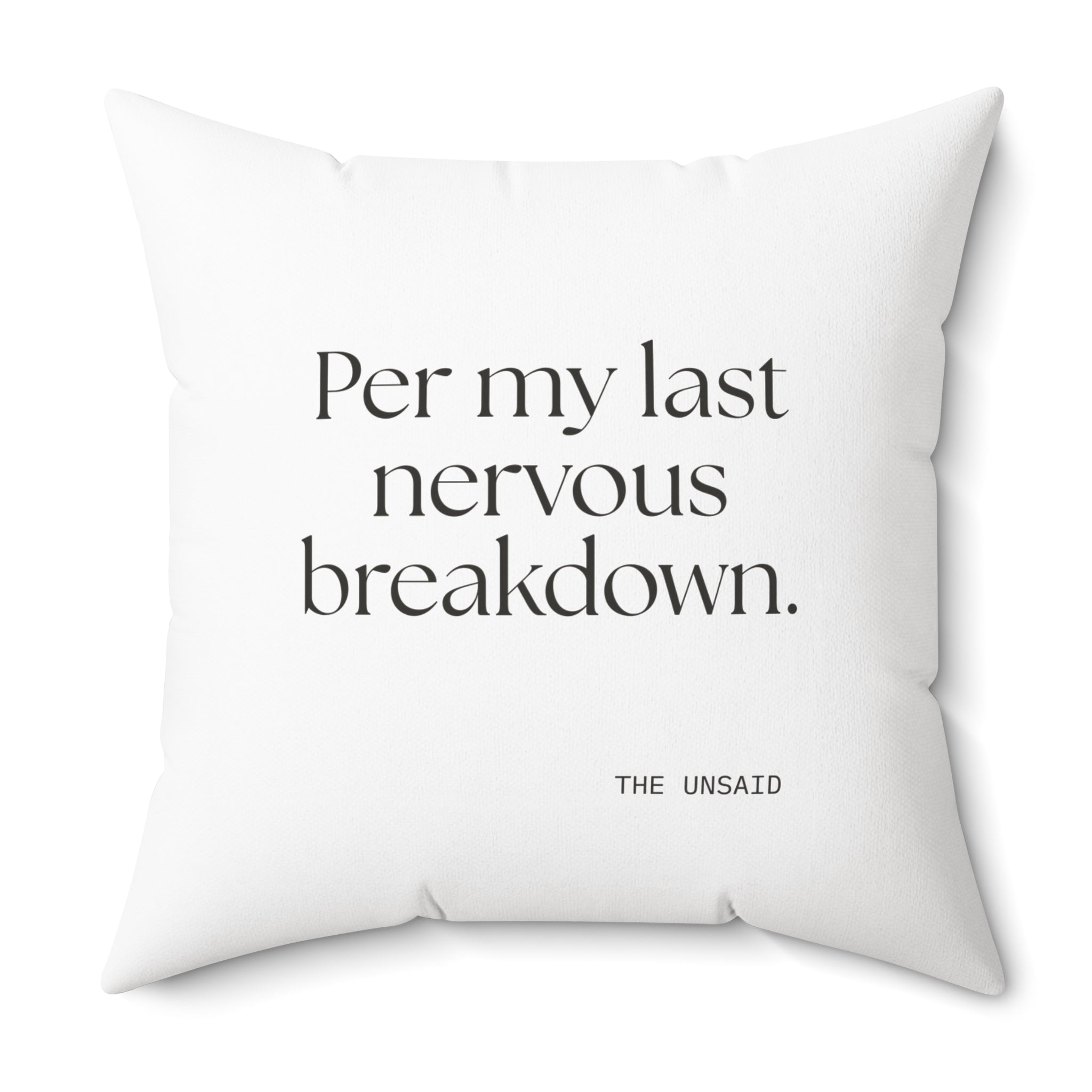 Per my last nervous breakdown - Throw Pillow - For Tired Days