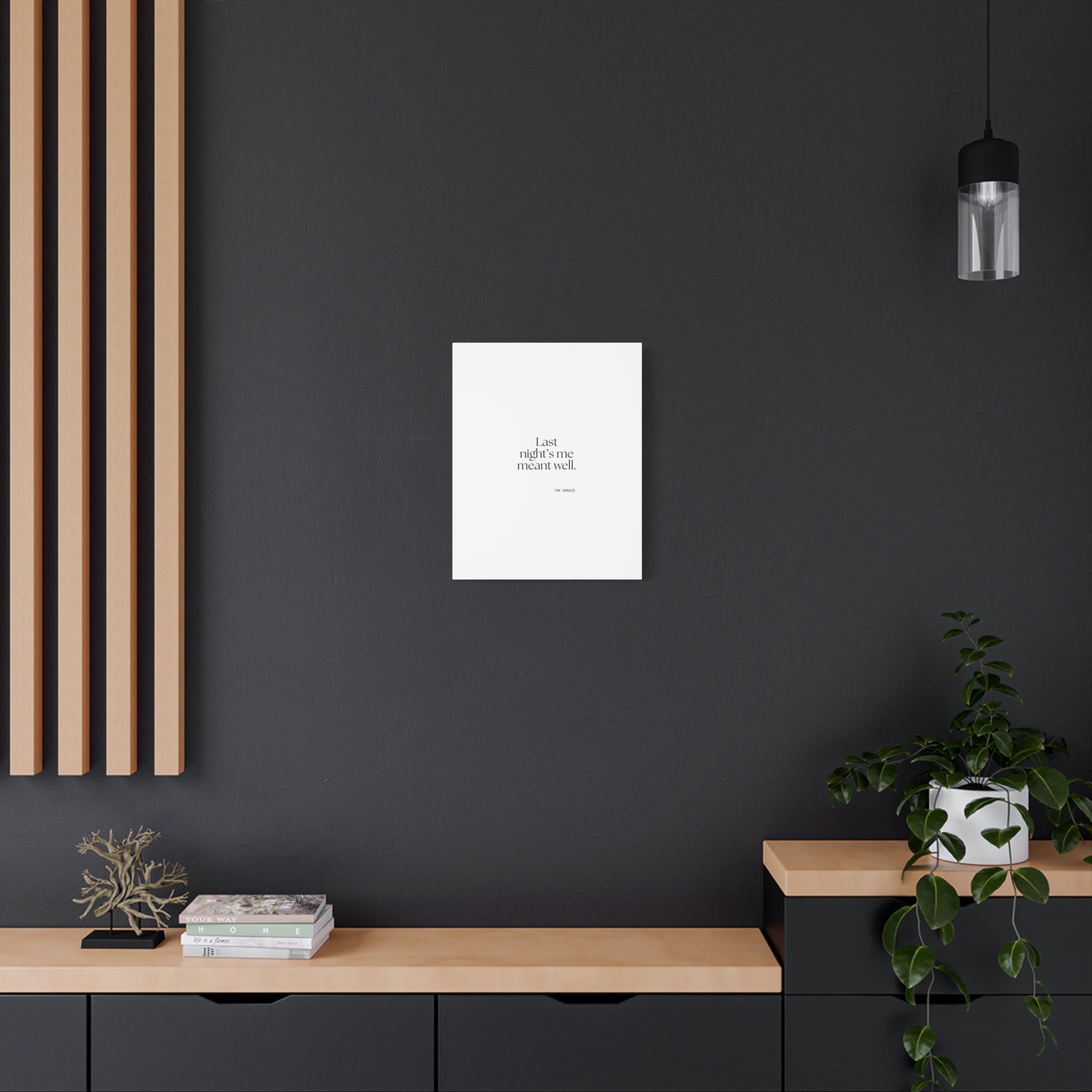 Last night’s me meant well - Canvas Print - Dry Humor