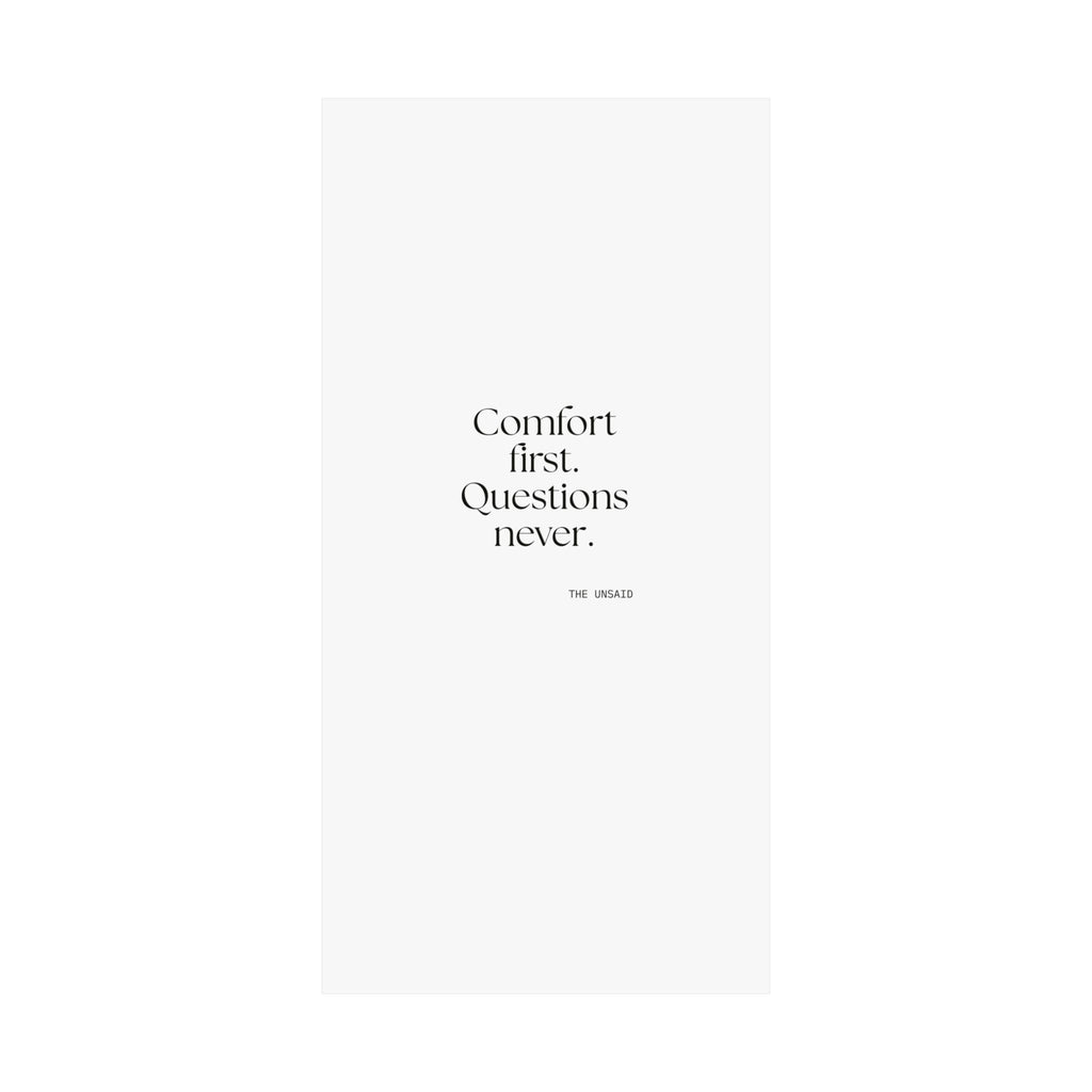 Comfort first. Questions never - Poster - Dry Humor