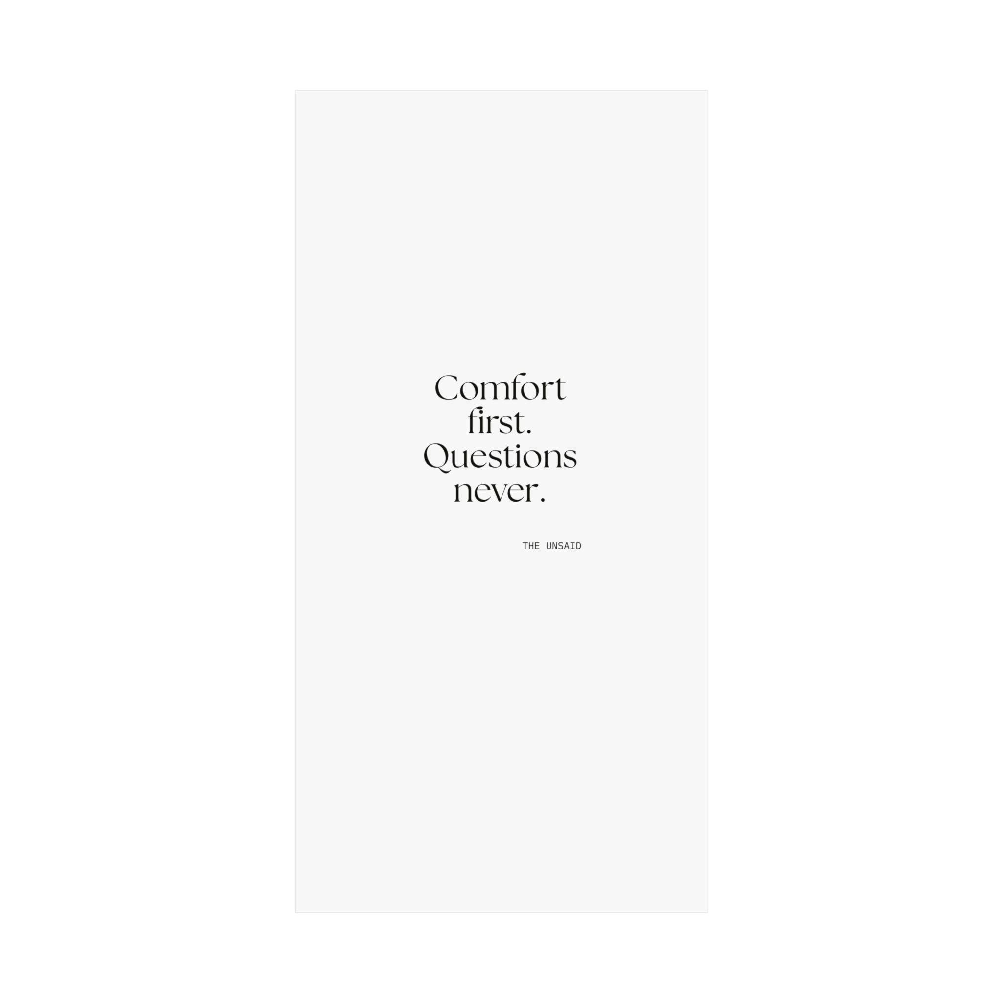 Comfort first. Questions never - Poster - Dry Humor