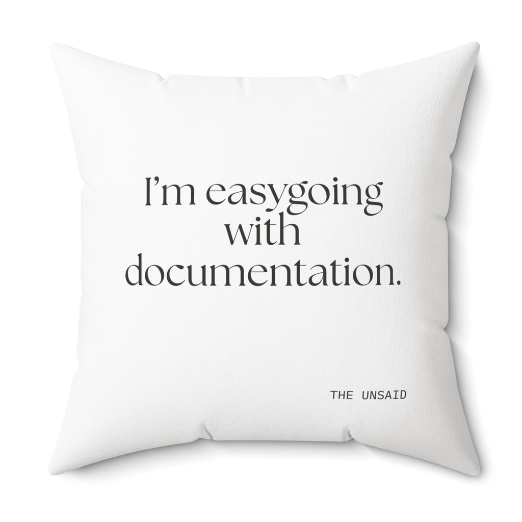 I’m easygoing with documentation - Throw Pillow - Dry Humor