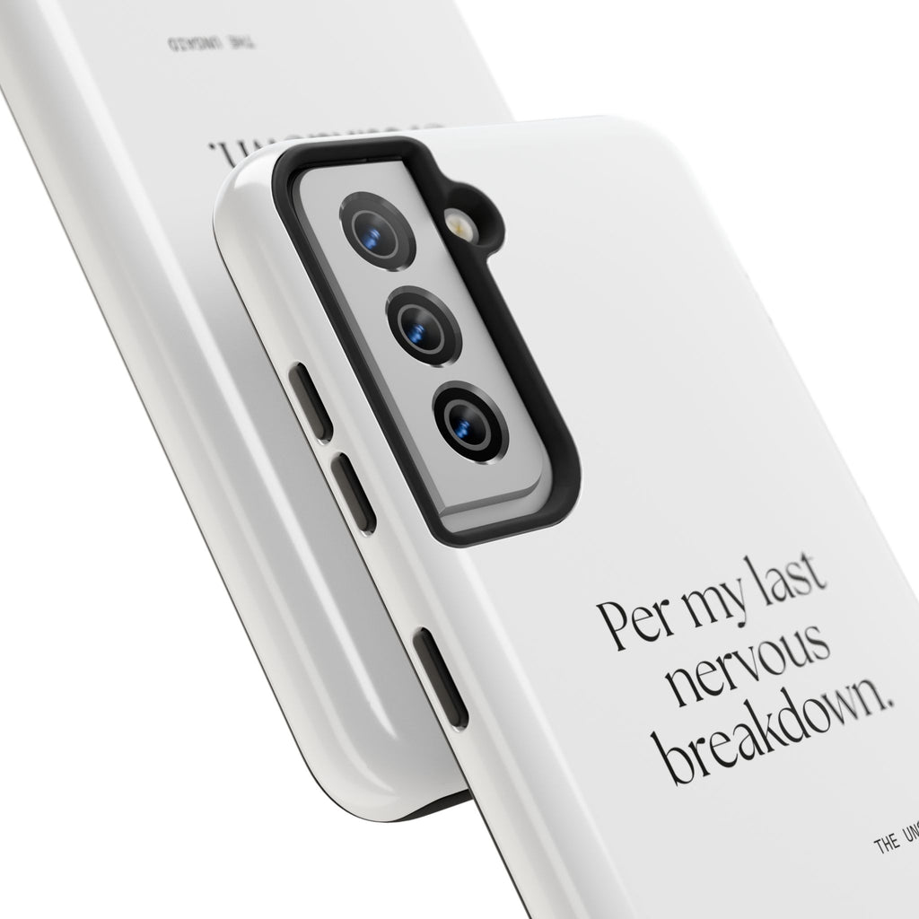 Per my last nervous breakdown - Tough Phone Case - For Tired Days