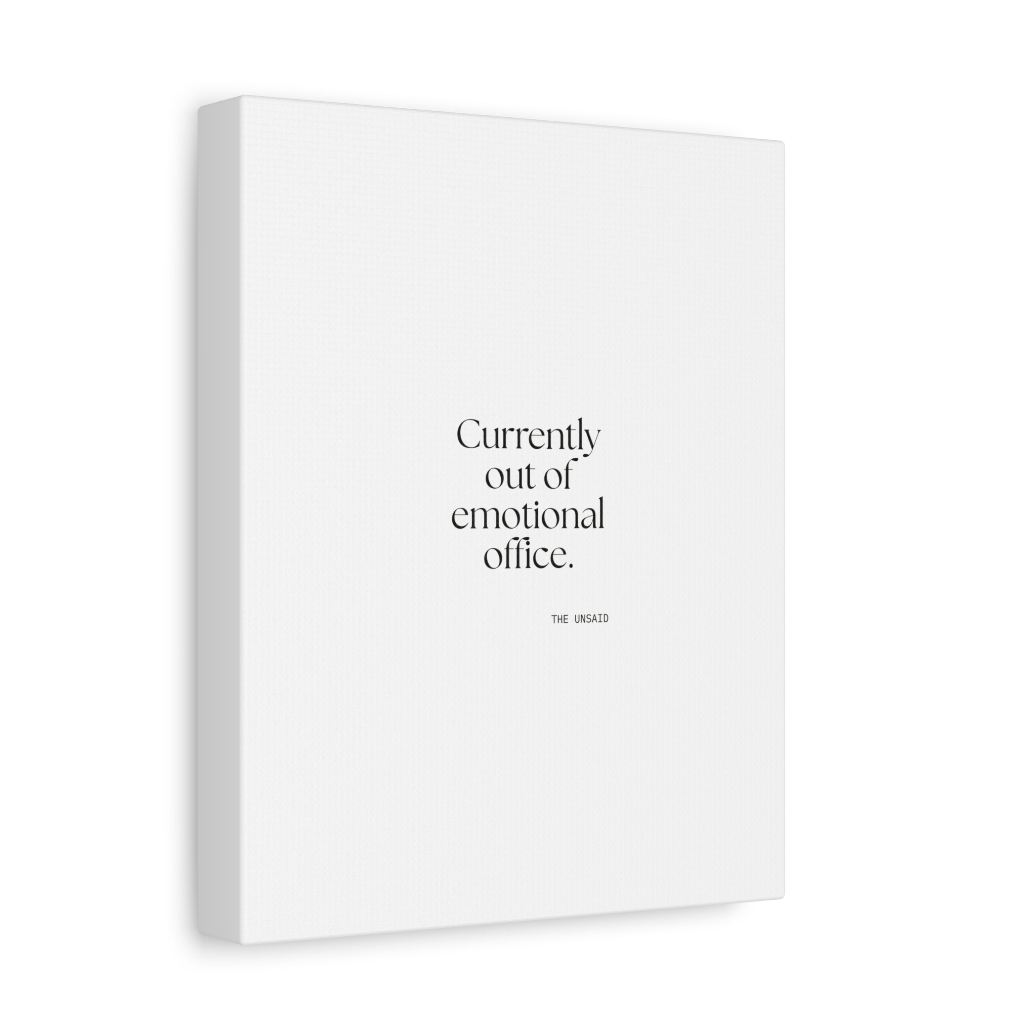 Currently out of emotional office - Canvas Print - For Tired Days