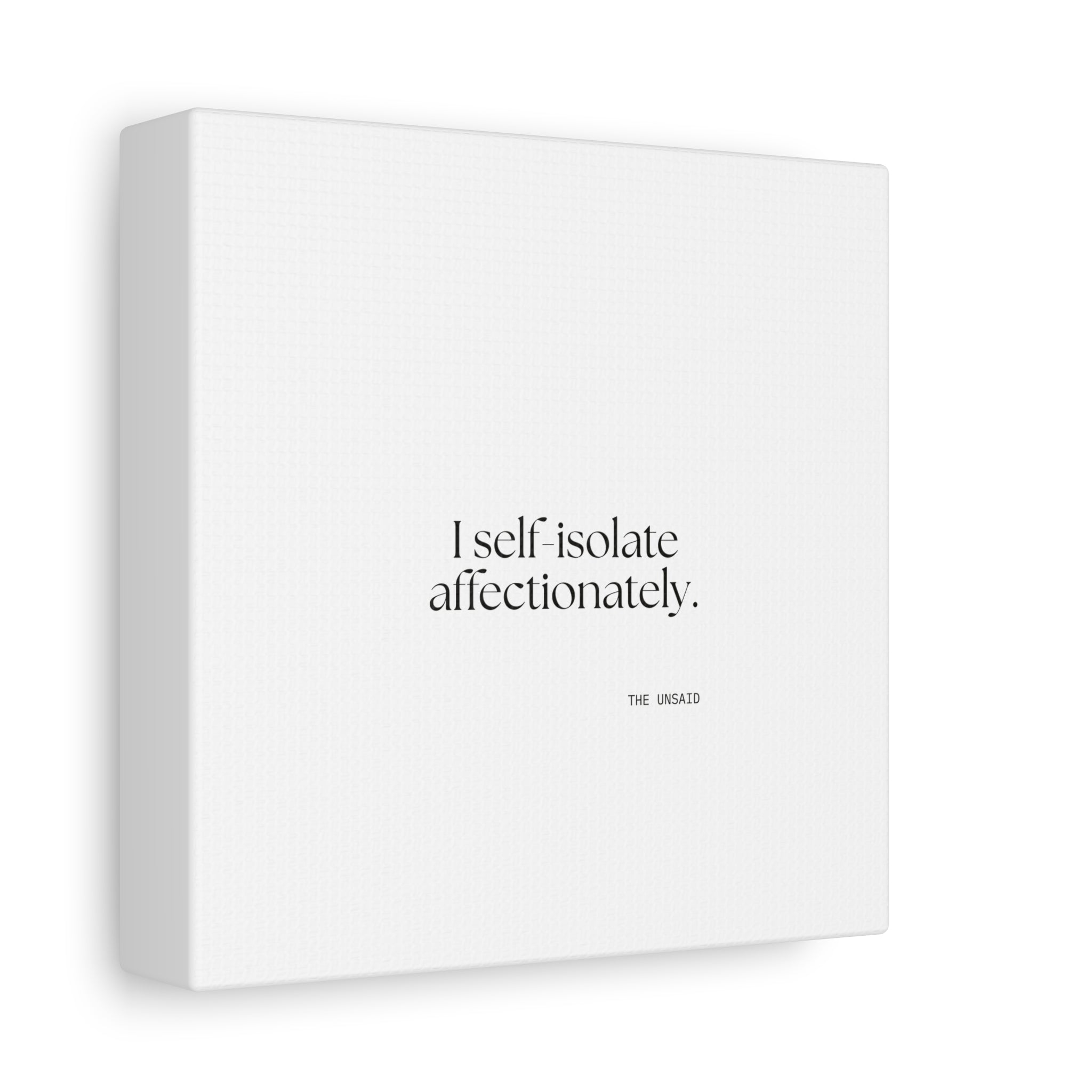I self-isolate affectionately - Canvas Print - For Introverts