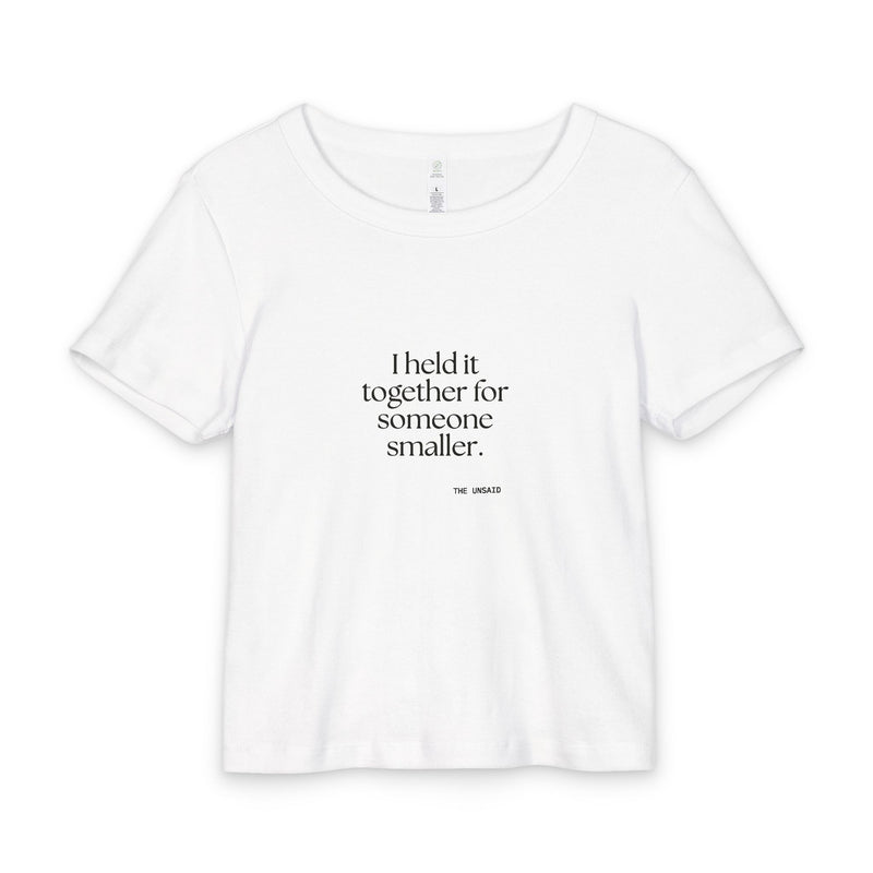 Baby Tee — I held it together for someone smaller.