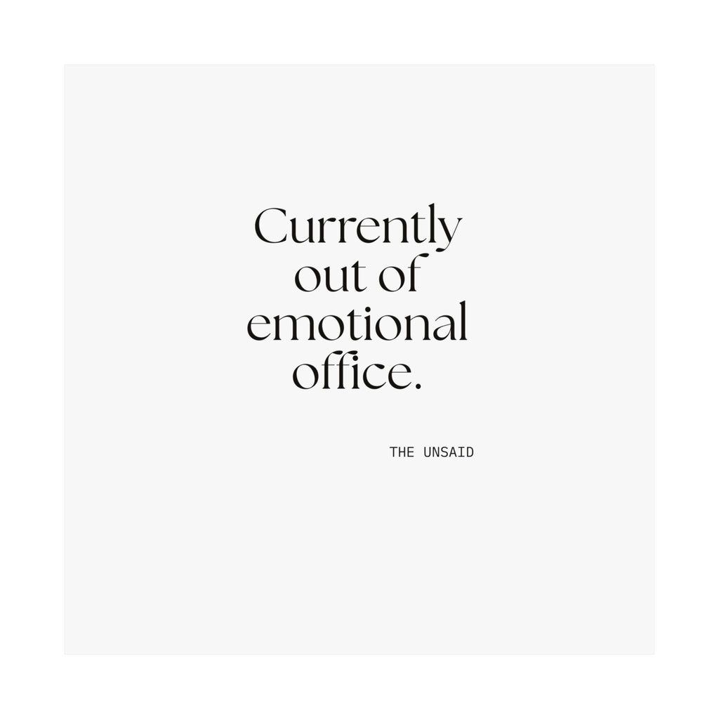 Currently out of emotional office - Poster - For Tired Days
