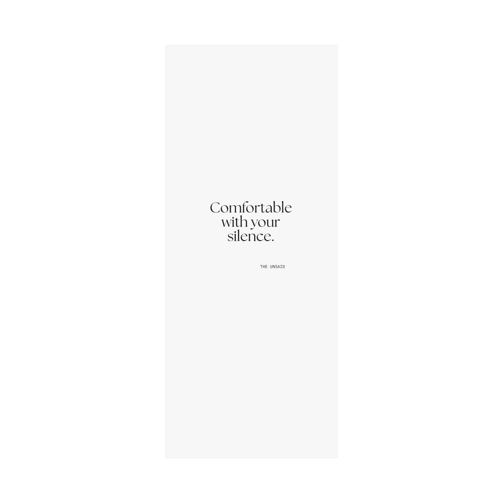 Comfortable with your silence - Poster - For Someone Who Stays