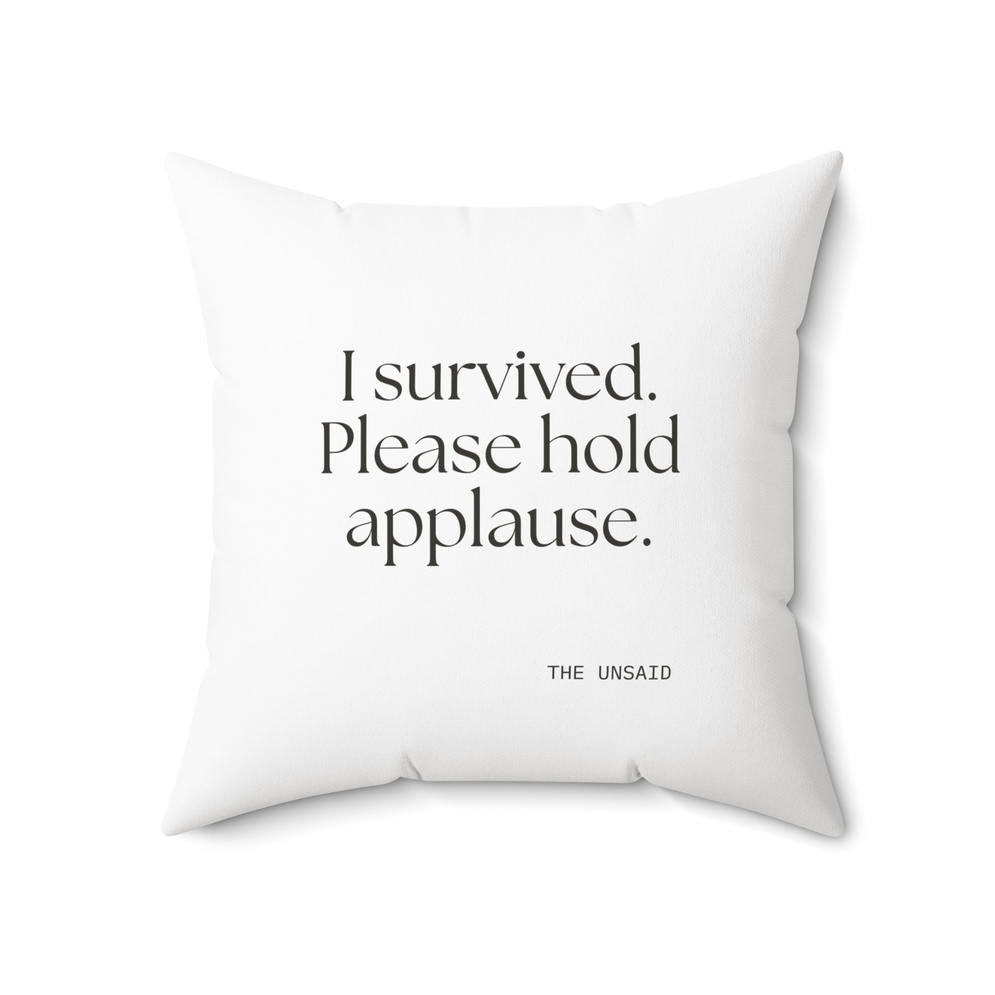 I survived. Please hold applause - Throw Pillow - For Introverts
