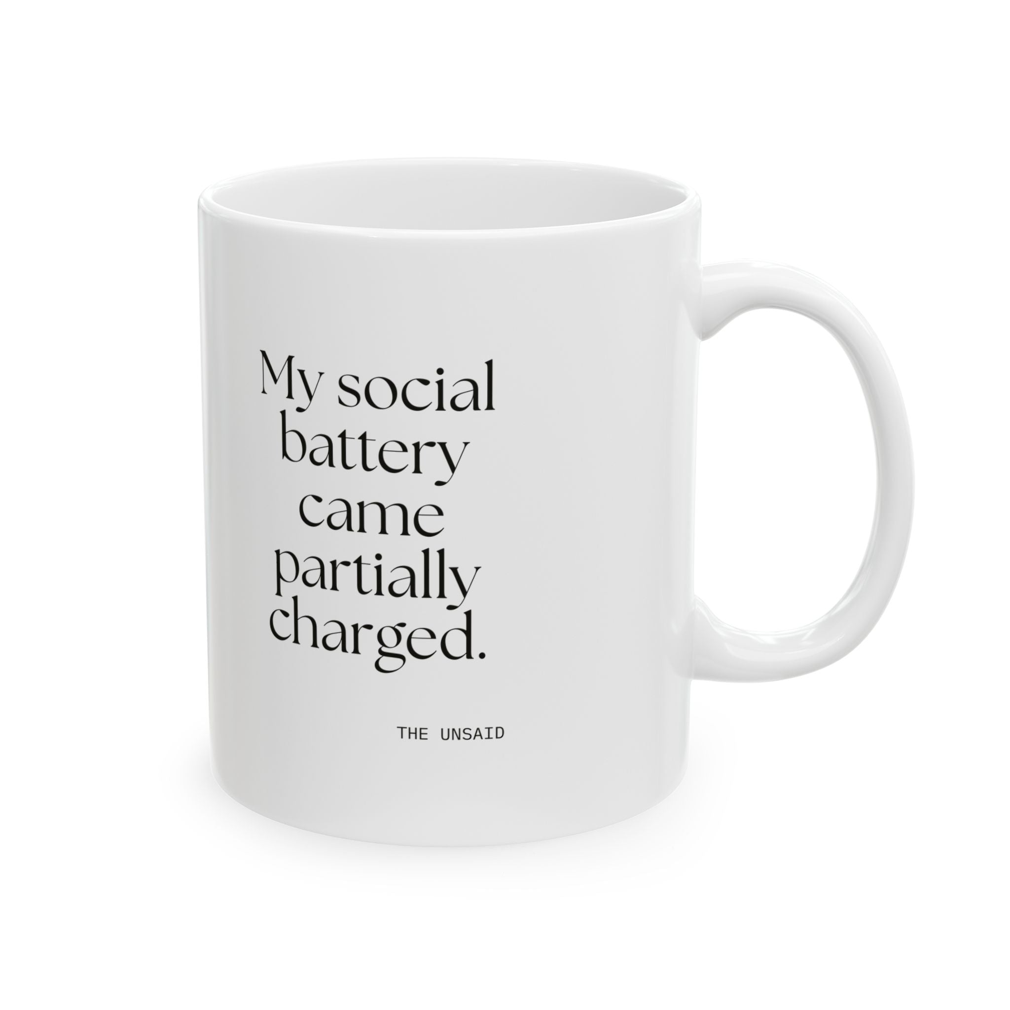 My social battery came partially charged - Coffee Mug - For Introverts