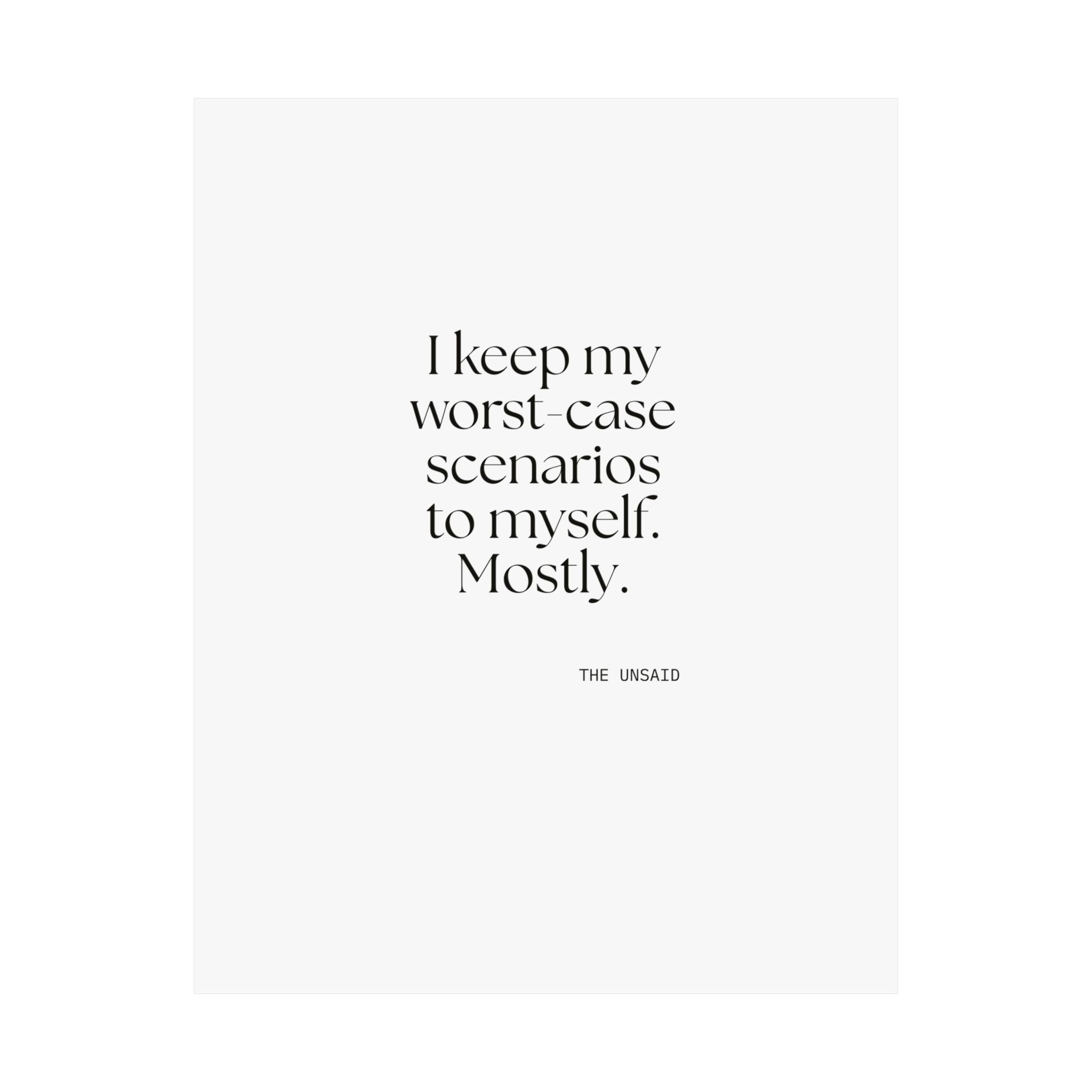I keep my worst-case scenarios to myself. Mostly - Poster - For Introverts
