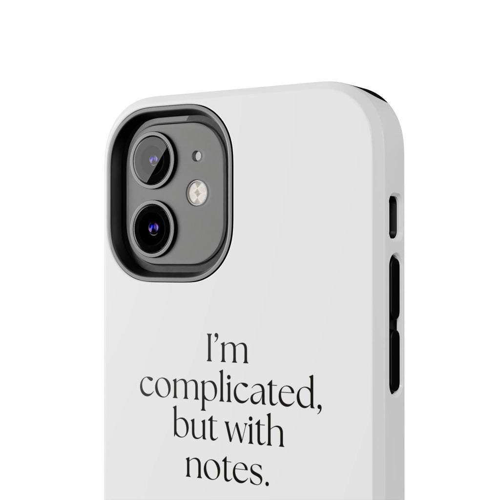 I’m complicated, but with notes - Tough Phone Case - Dry Humor