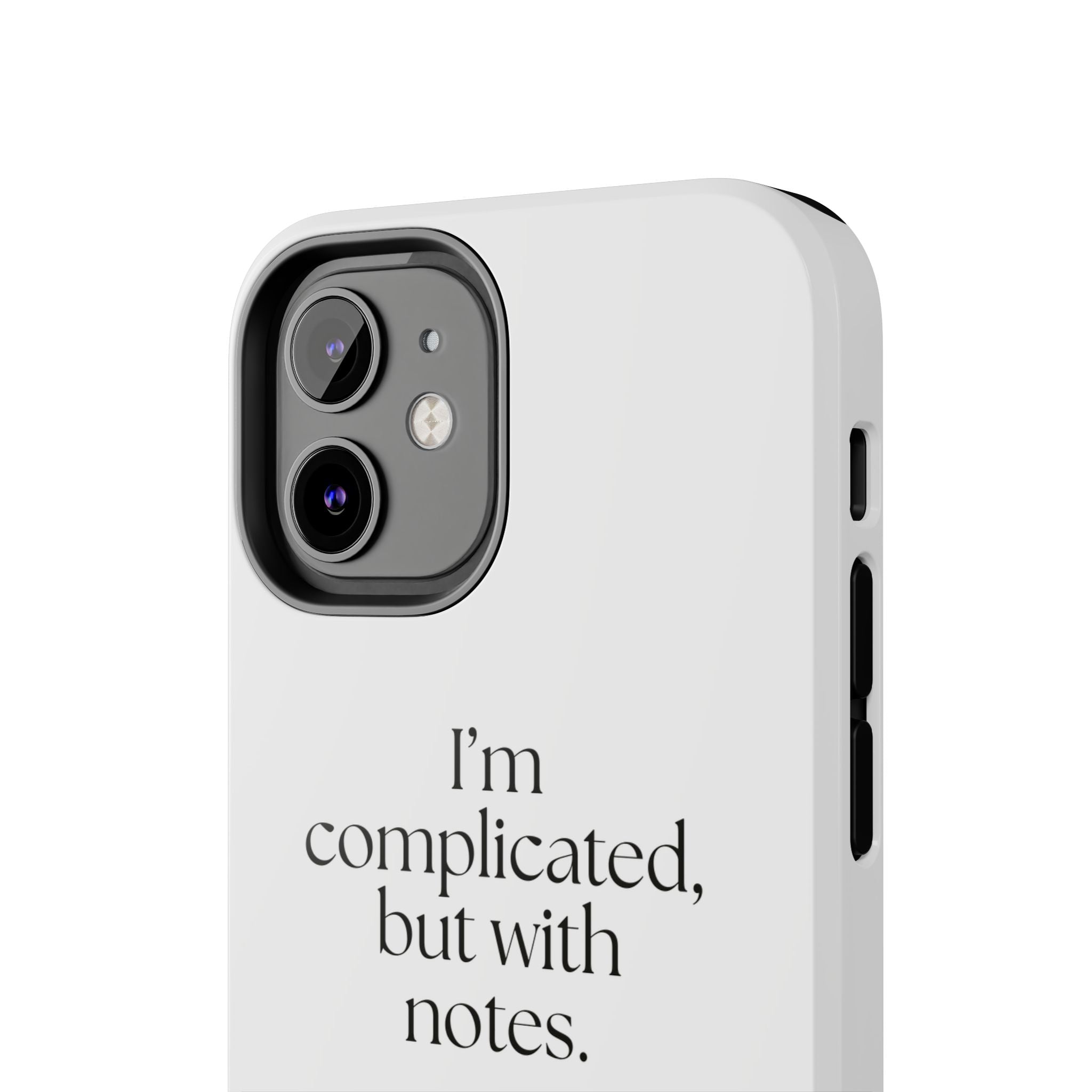 I’m complicated, but with notes - Tough Phone Case - Dry Humor