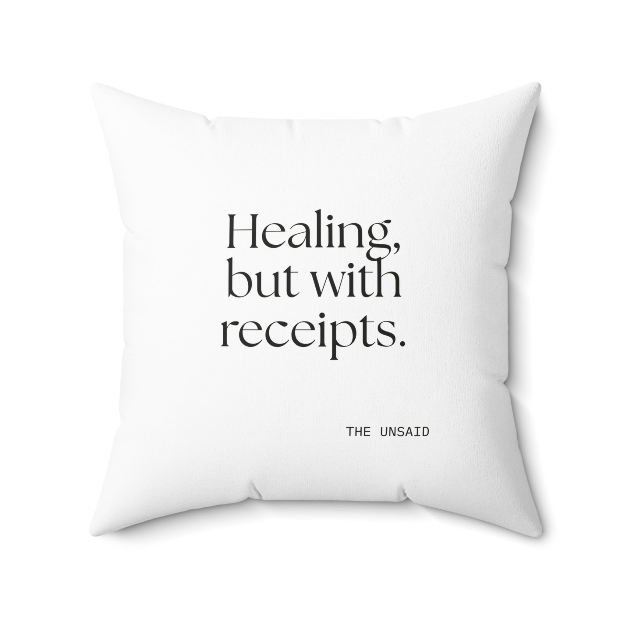 Healing, but with receipts - Throw Pillow - Dry Humor
