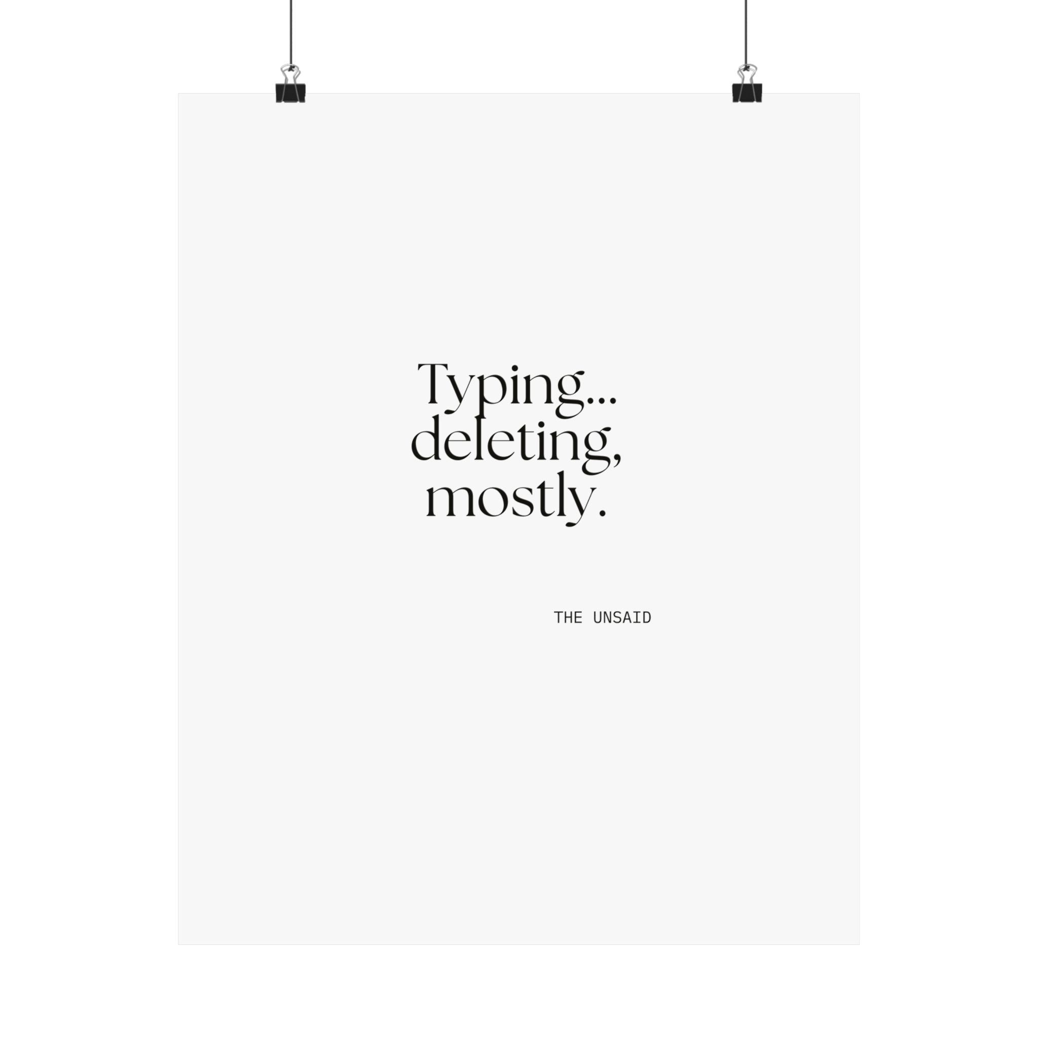 Typing… deleting, mostly - Poster - For Overthinkers