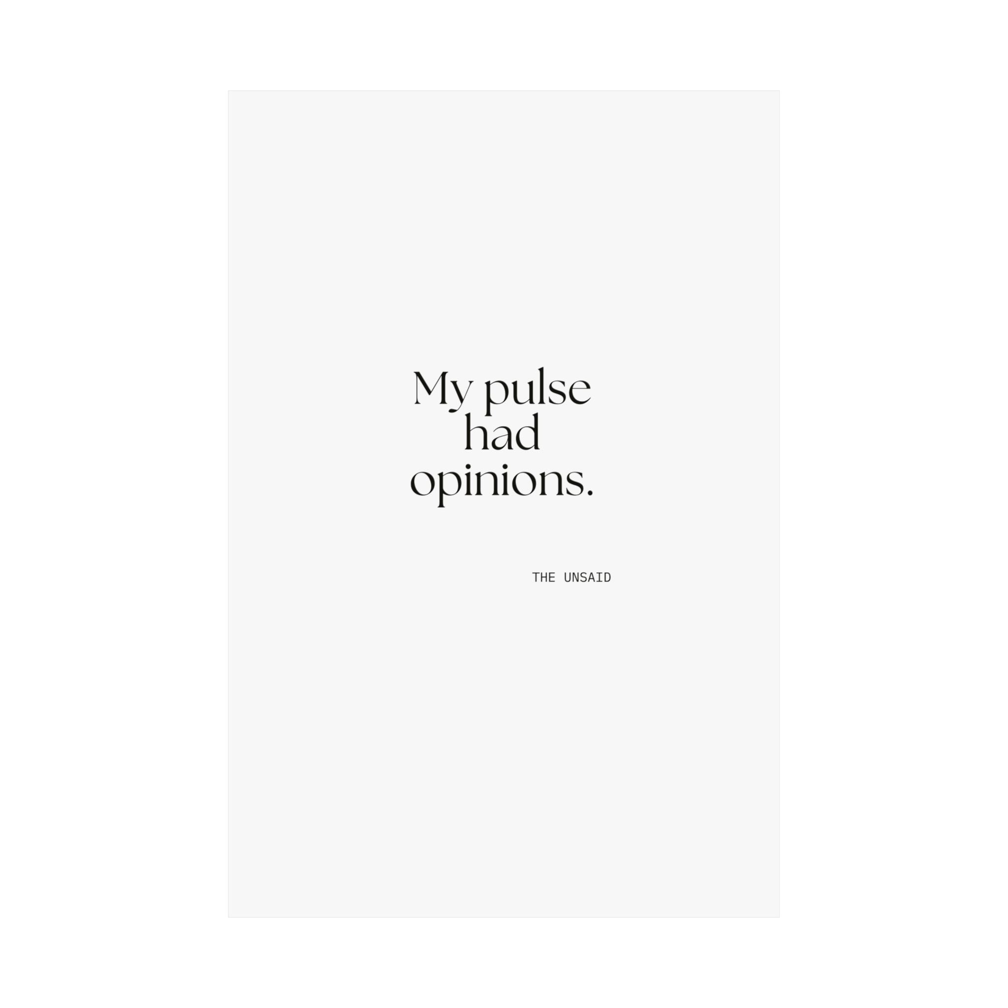 My pulse had opinions - Poster - For Overthinkers