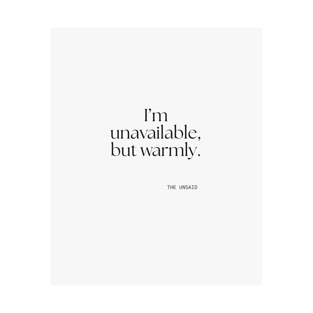 I’m unavailable, but warmly - Poster - For Introverts