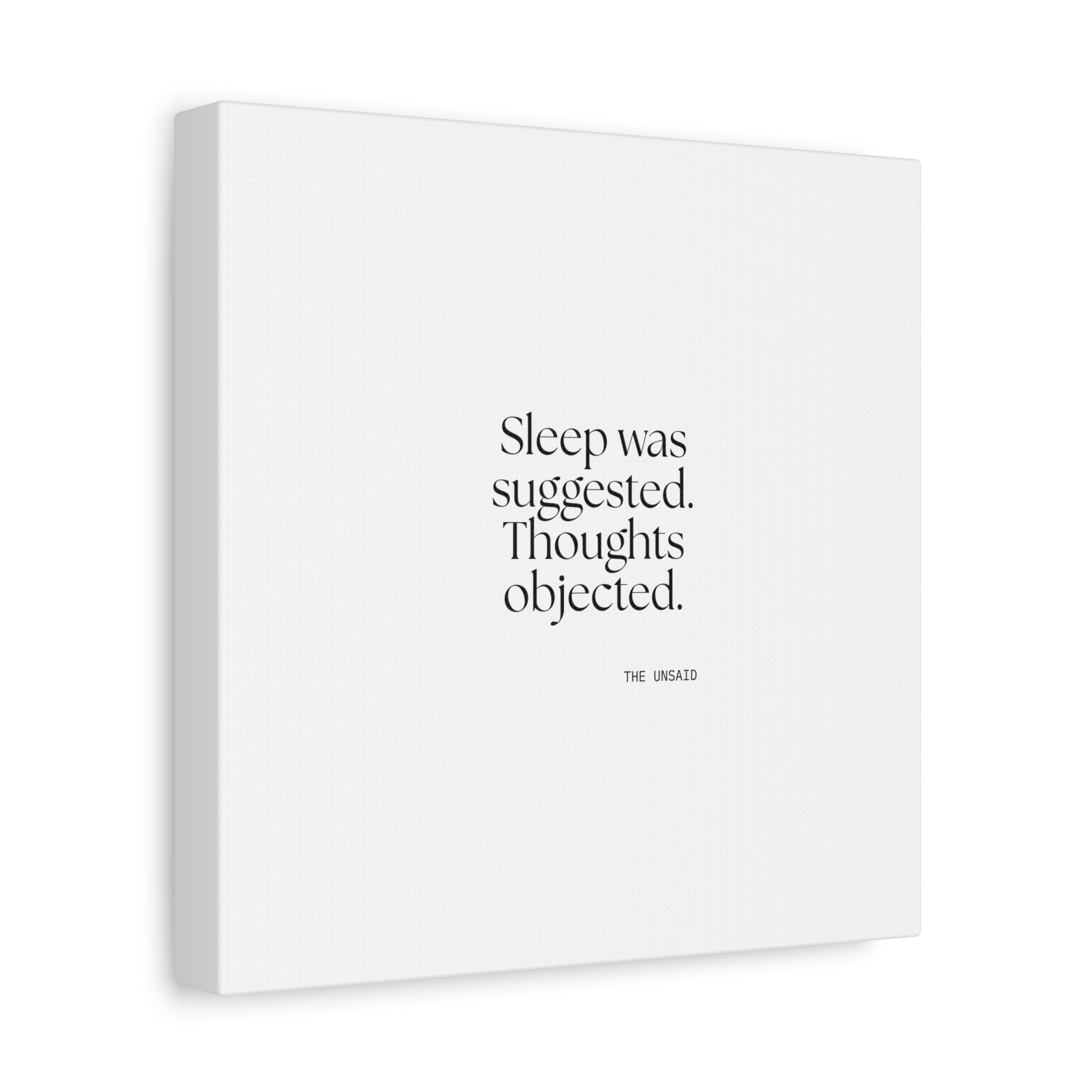 Sleep was suggested. Thoughts objected - Canvas Print - For Overthinkers
