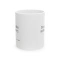 I’m calm in theory - Coffee Mug - For Quiet Minds