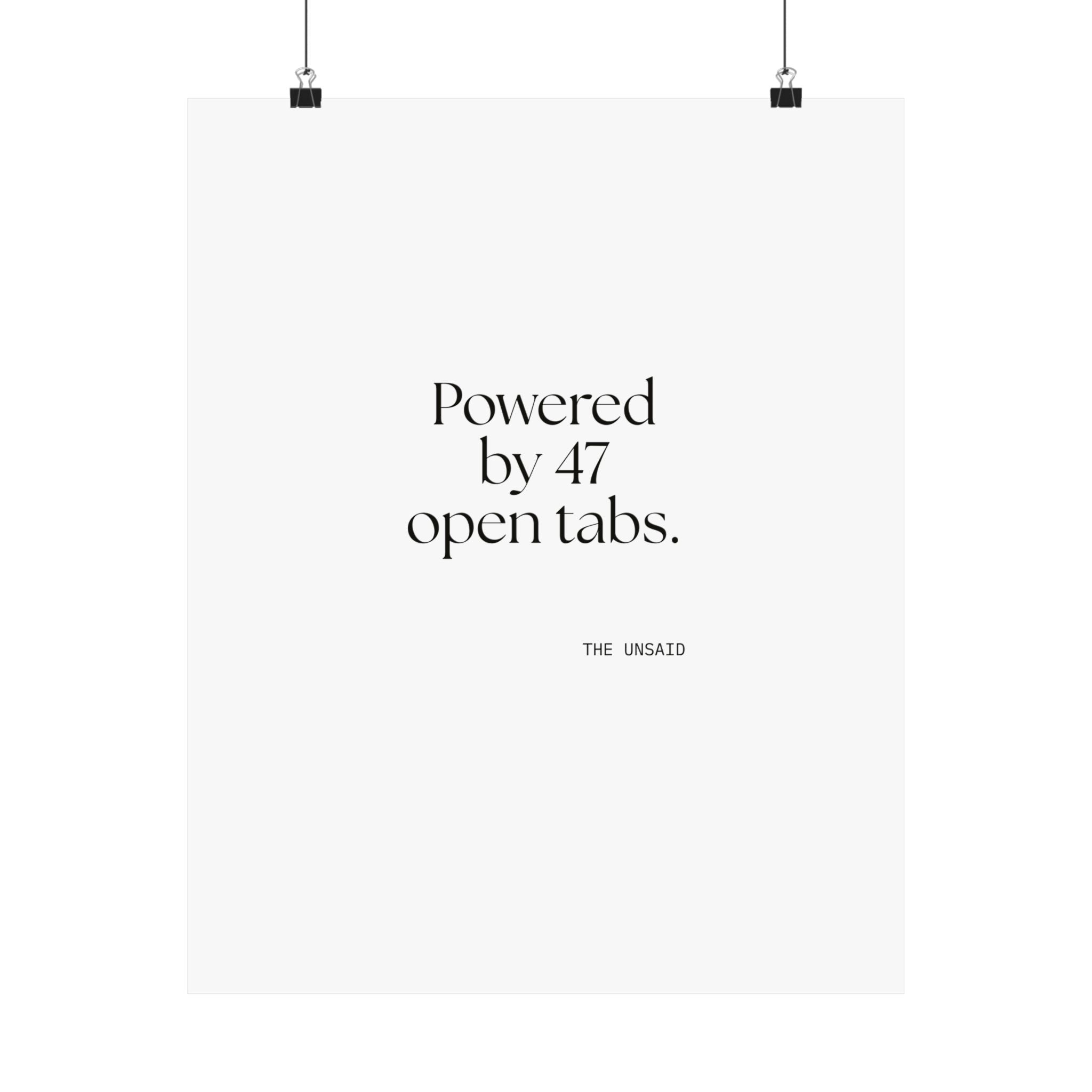 Powered by 47 open tabs - Poster - For Tired Days