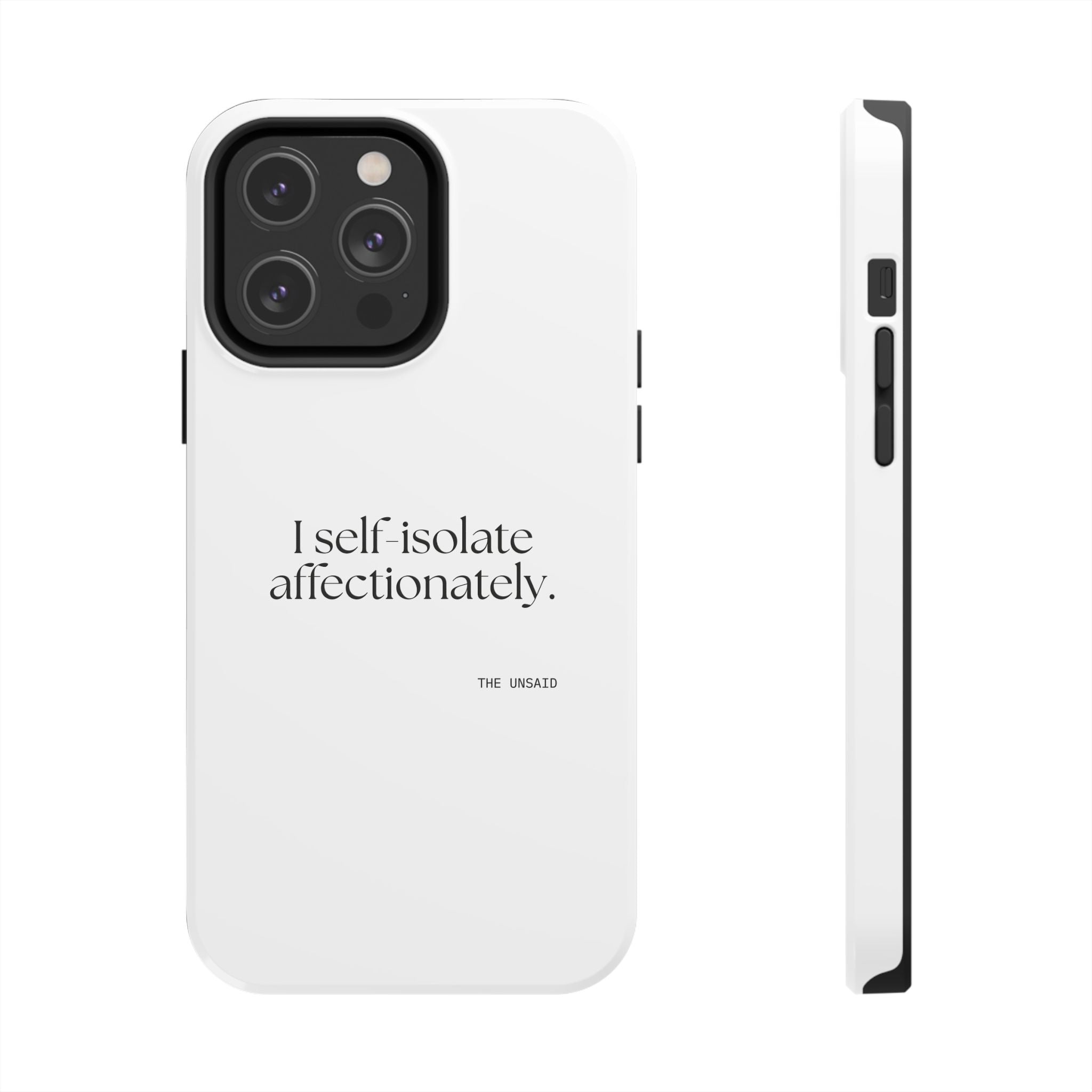 I self-isolate affectionately - Tough Phone Case - For Introverts