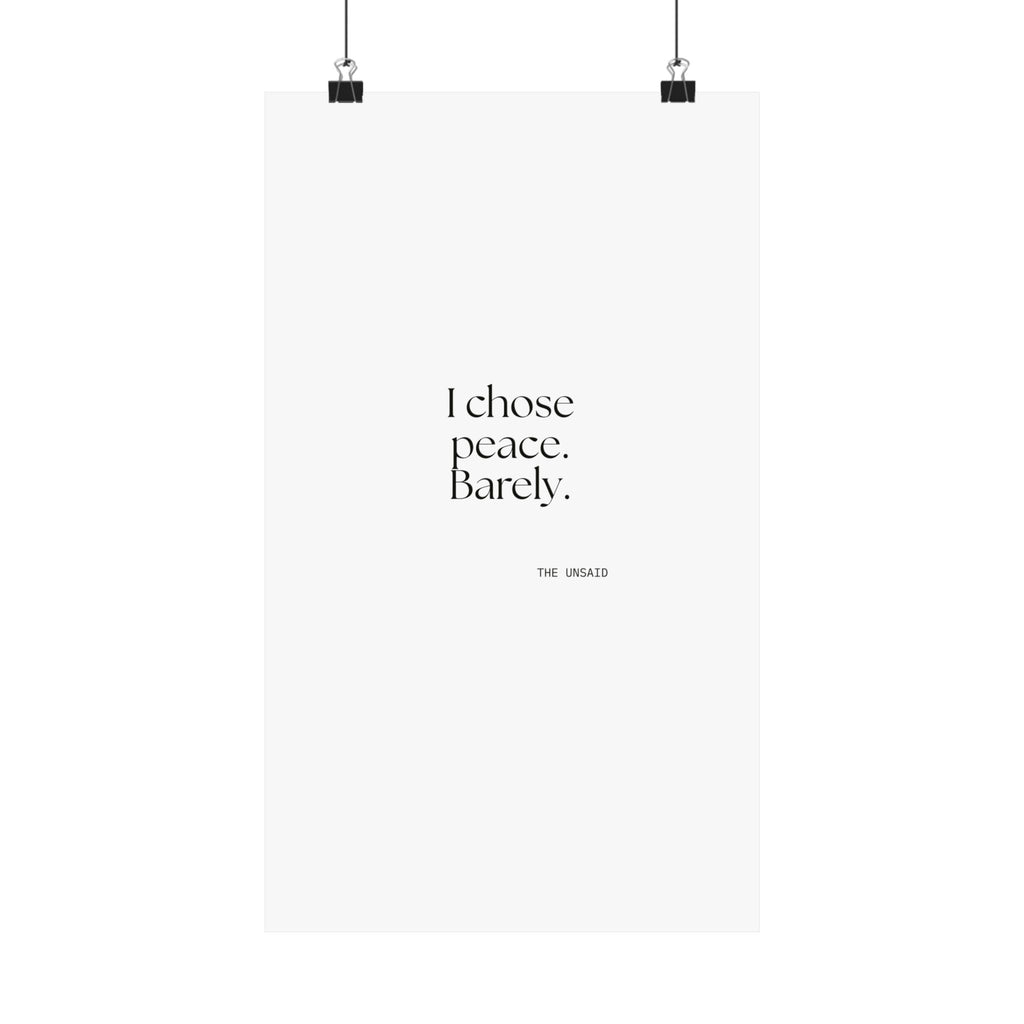 I chose peace. Barely - Poster - Dry Humor