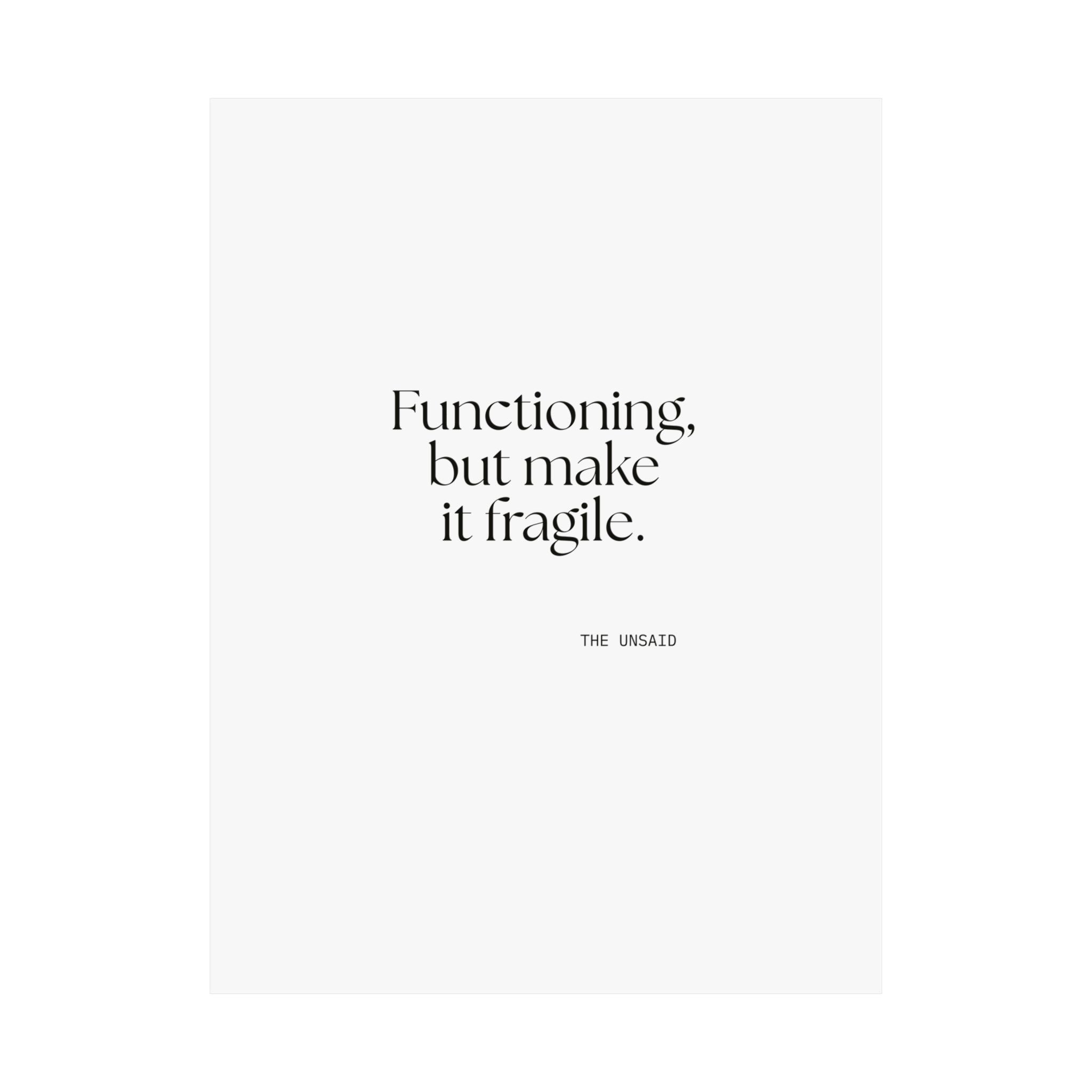 Functioning, but make it fragile - Poster - Dry Humor