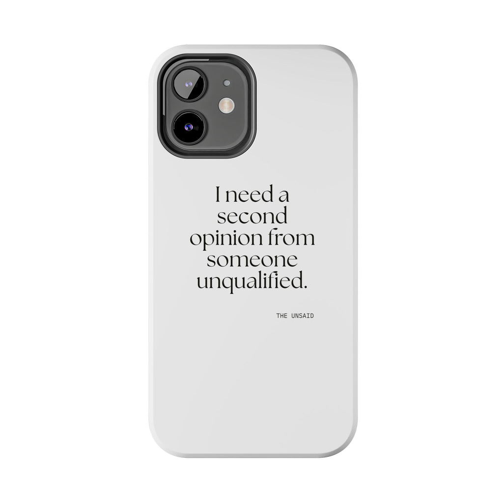 I need a second opinion from someone unqualified - Tough Phone Case - For Overthinkers